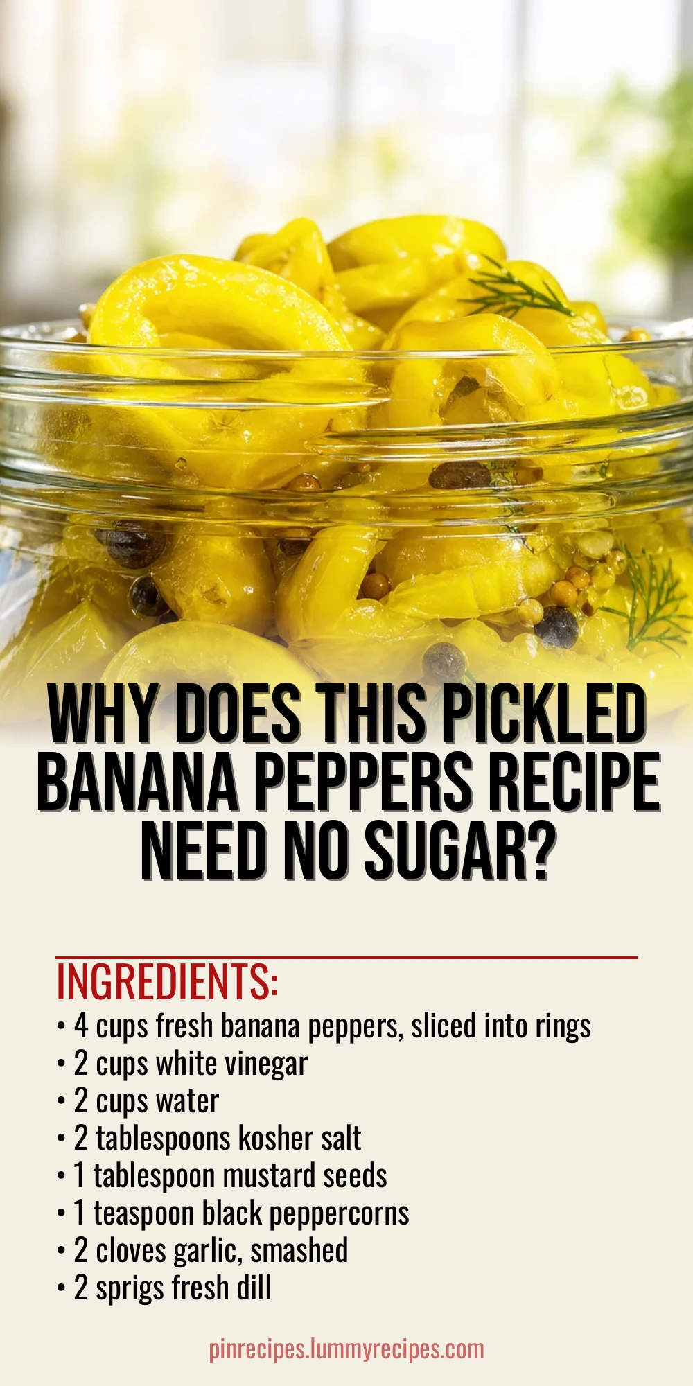 Why Does This Pickled Banana Peppers Recipe Need No Sugar?