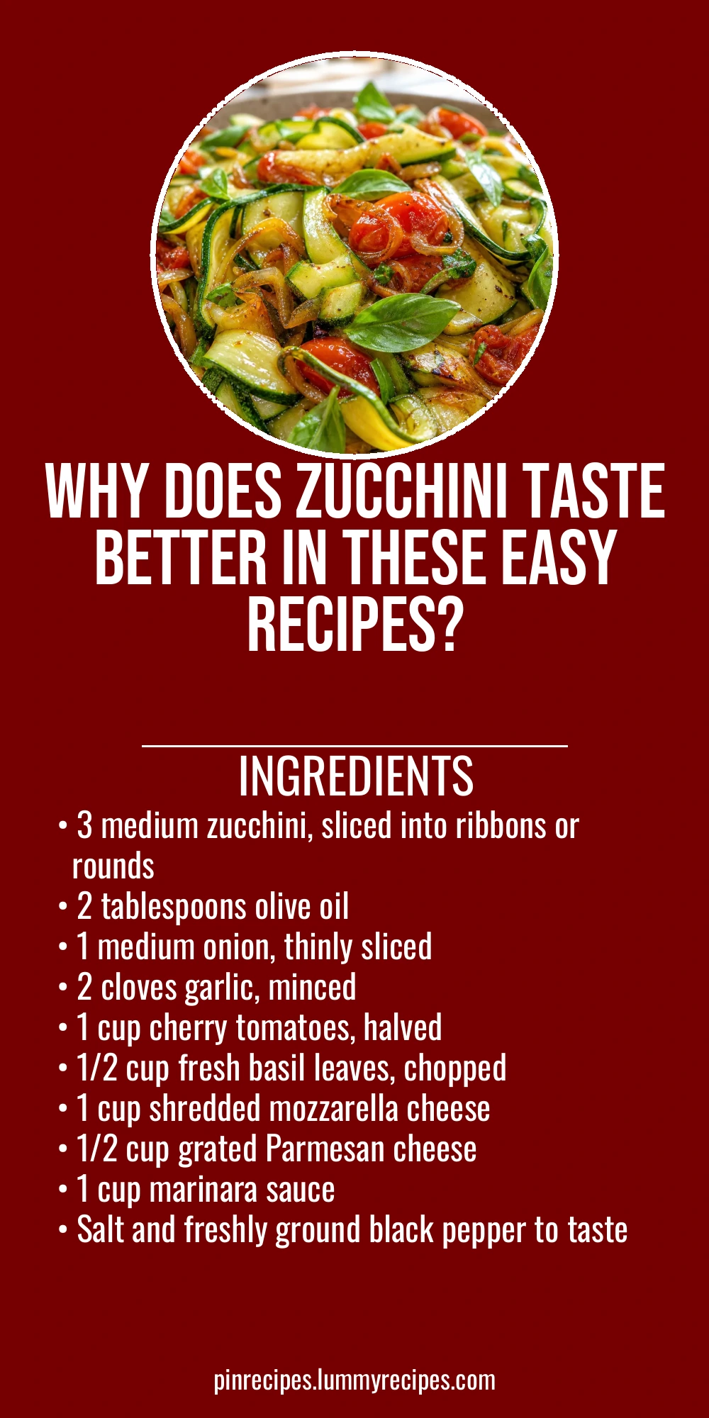 Why Does Zucchini Taste Better In These Easy Recipes?