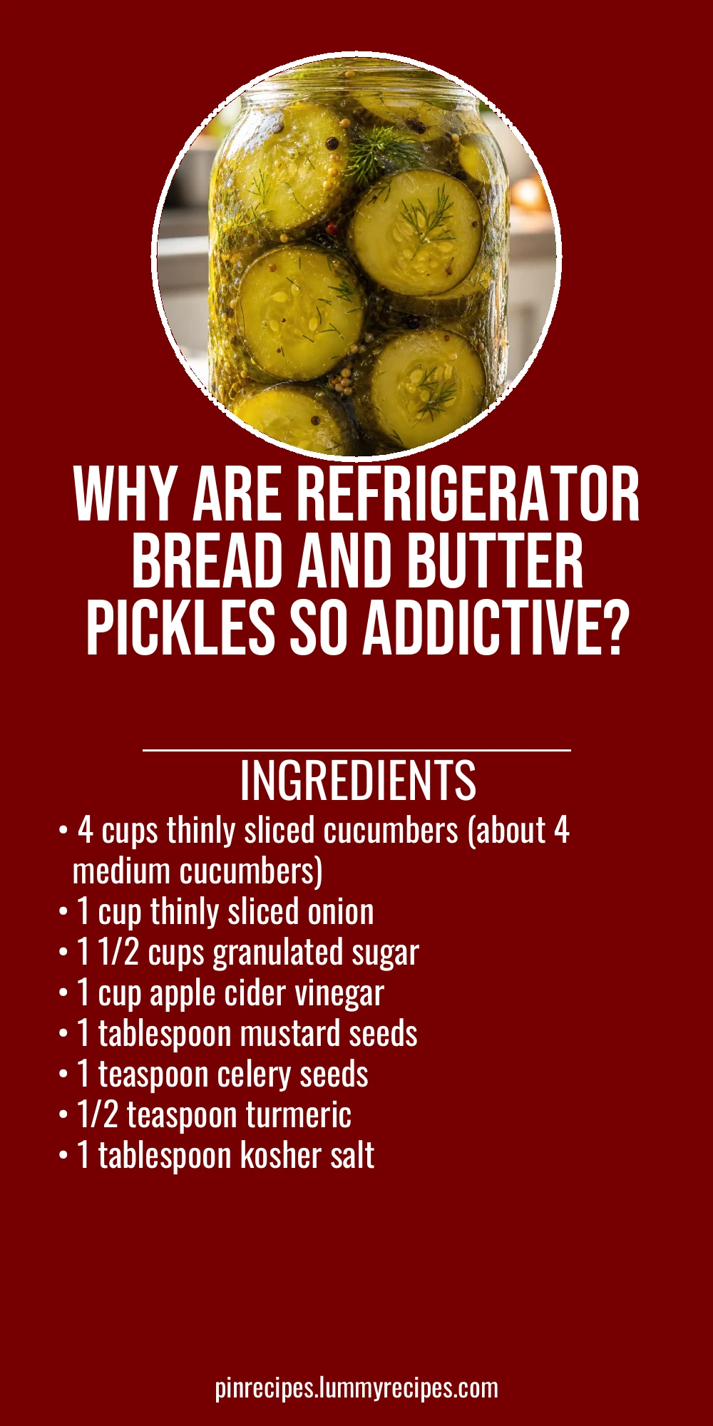 Why Are Refrigerator Bread and Butter Pickles So Addictive?