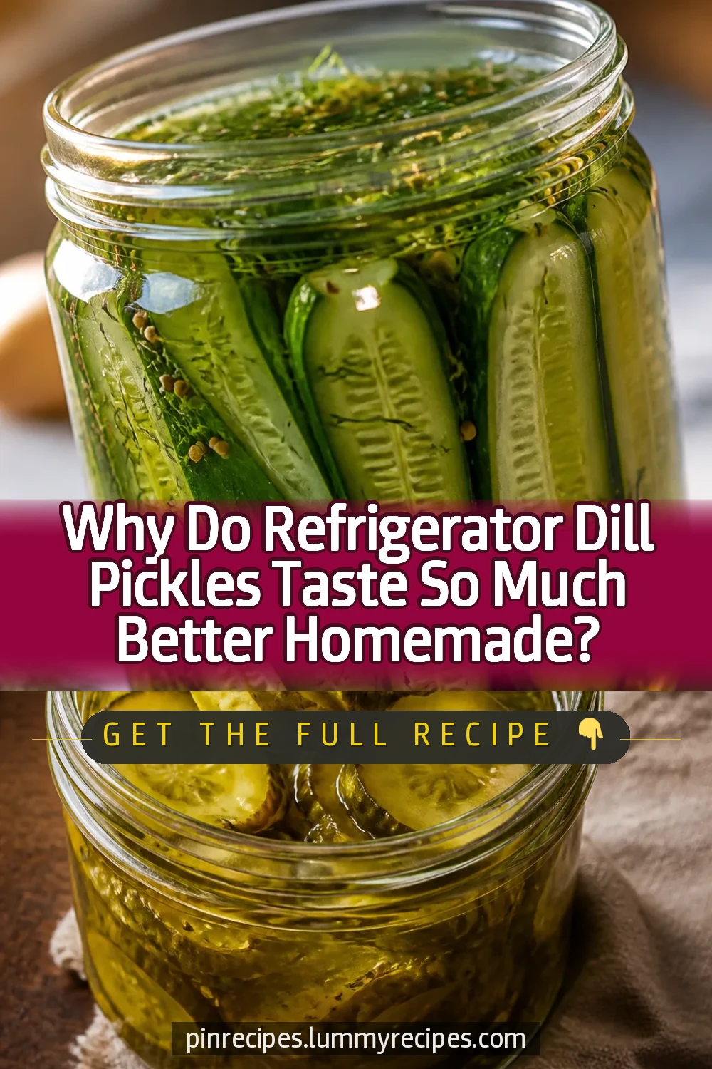Why Do Refrigerator Dill Pickles Taste So Much Better Homemade?