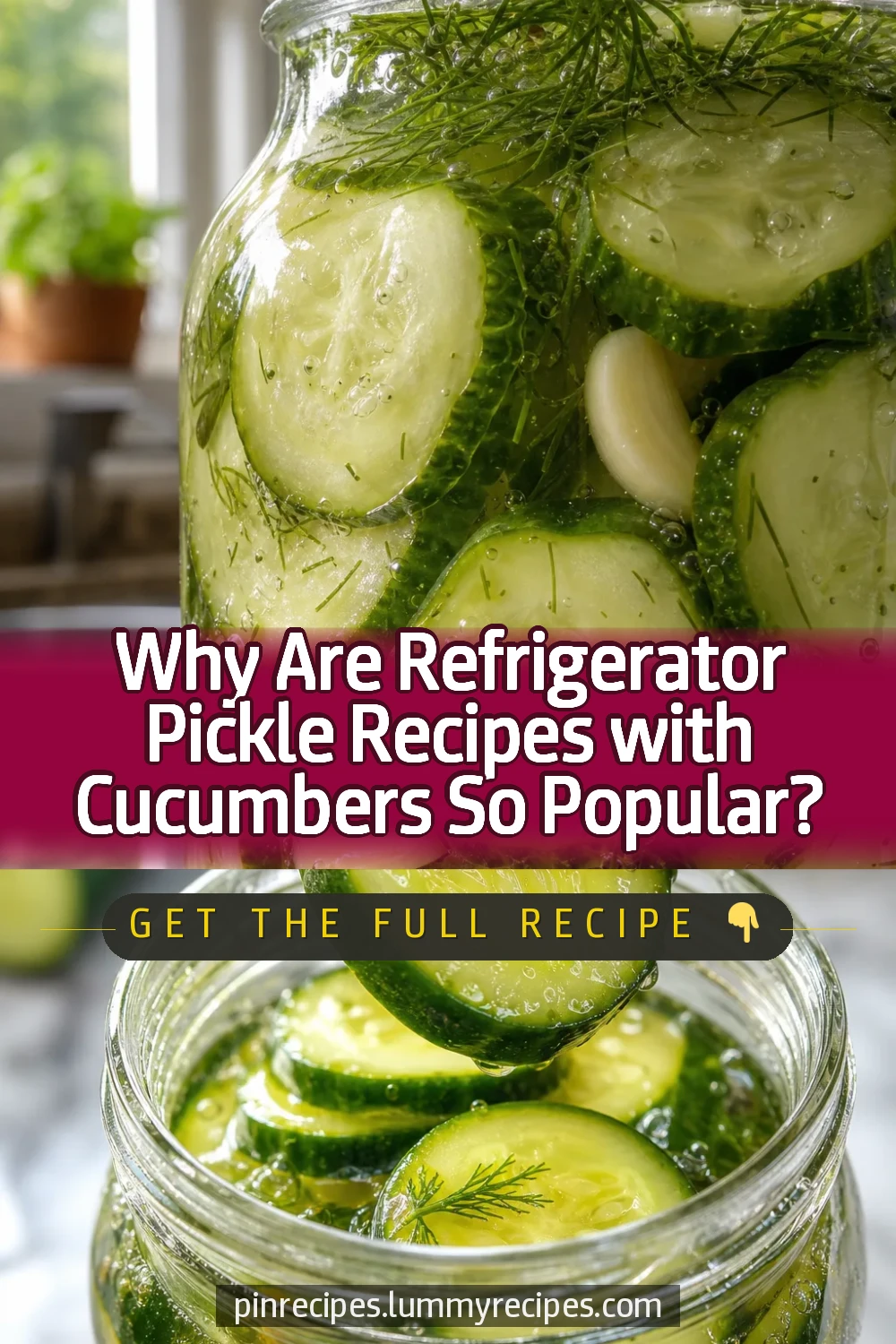 Why Are Refrigerator Pickle Recipes with Cucumbers So Popular?