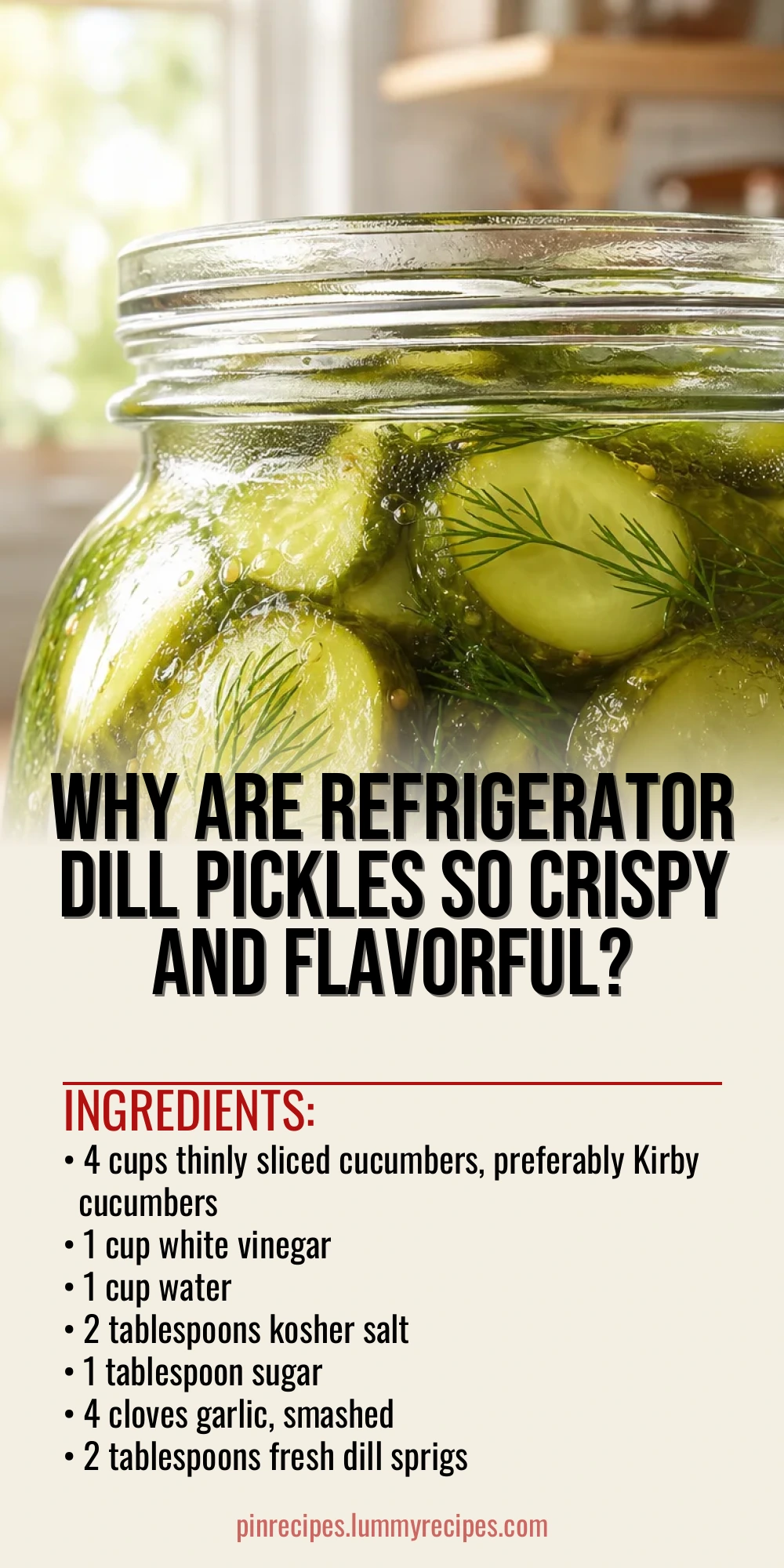 Why Are Refrigerator Dill Pickles So Crispy and Flavorful?