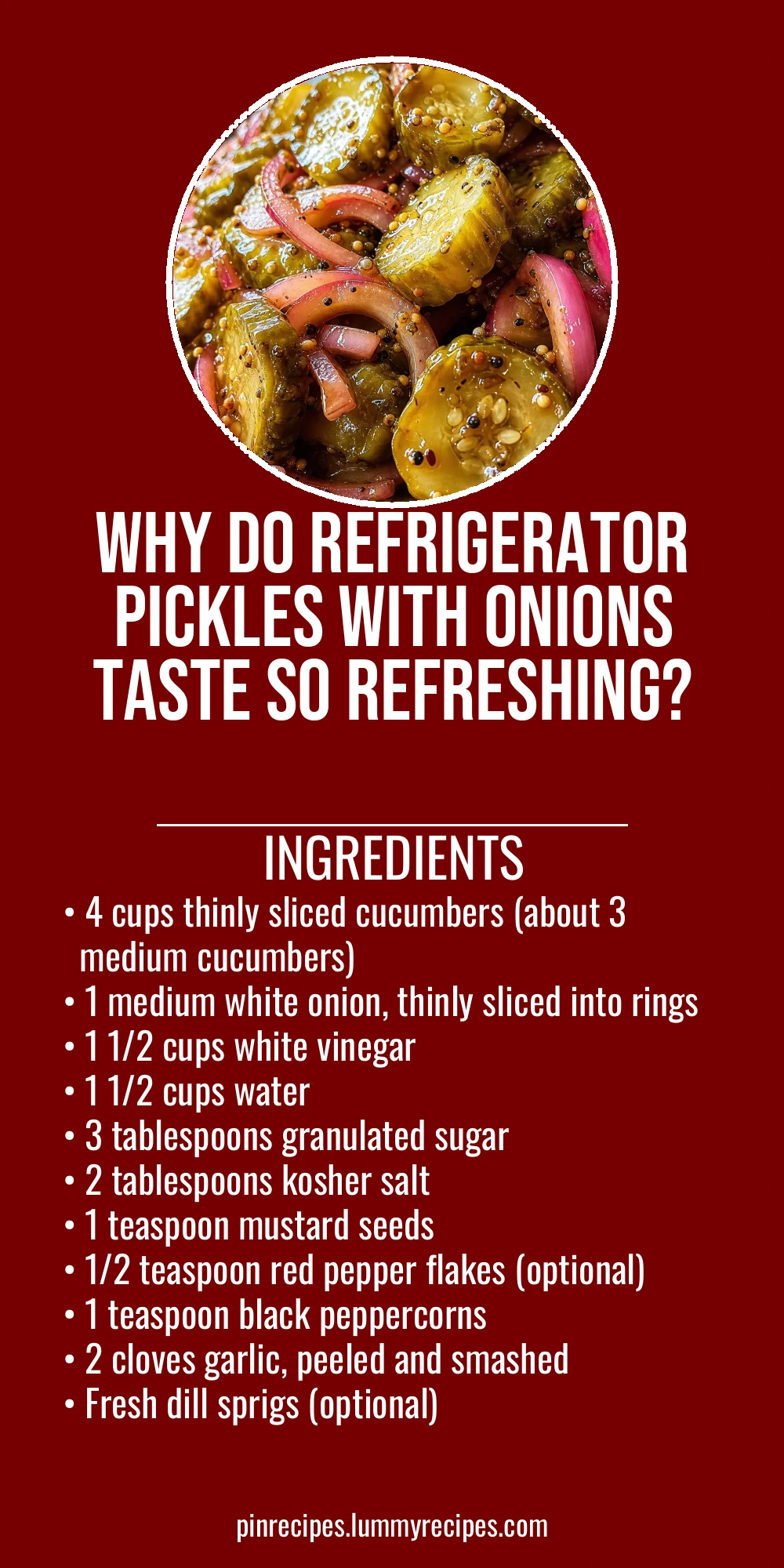Why Do Refrigerator Pickles With Onions Taste So Refreshing?