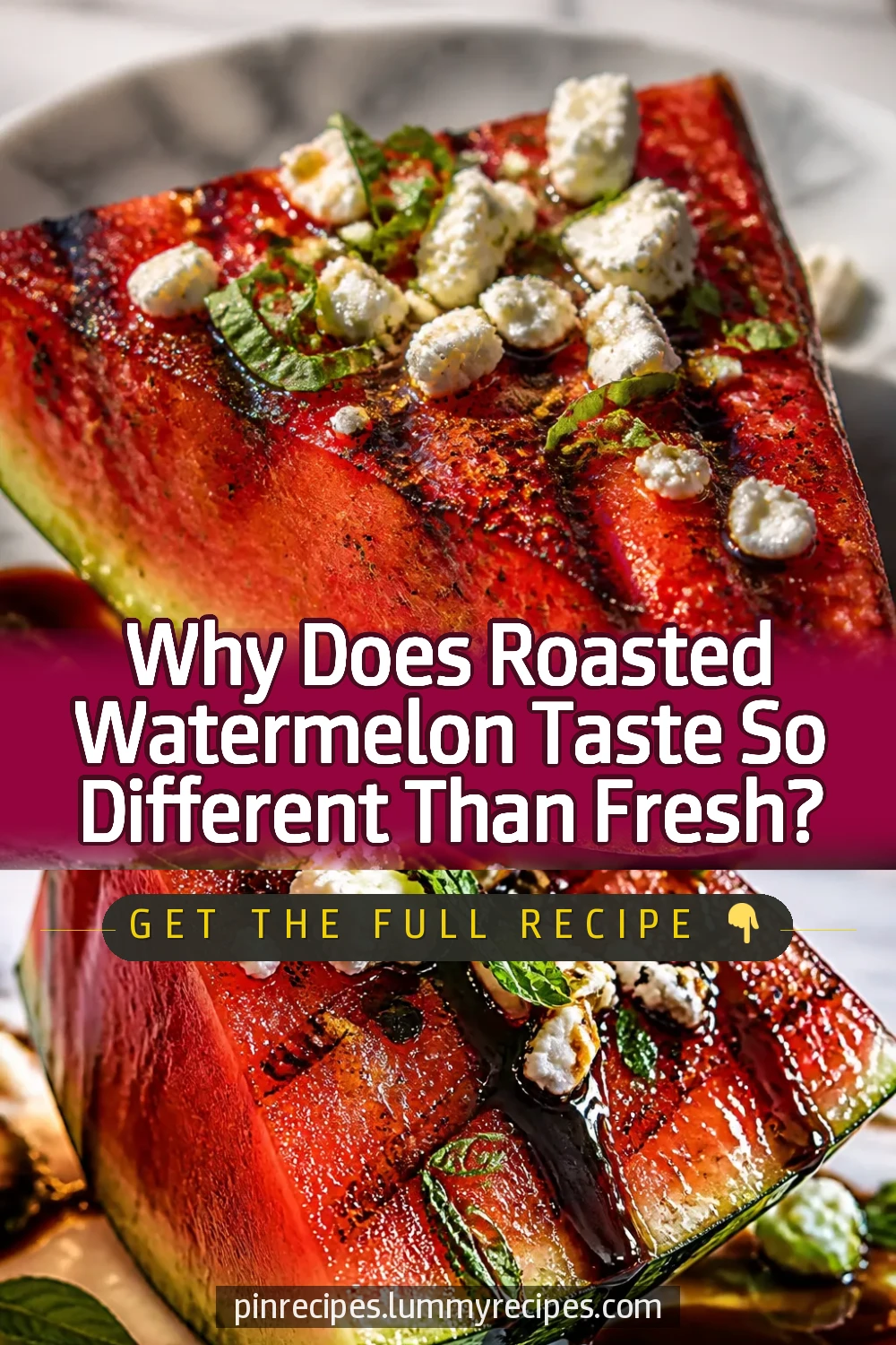 Why Does Roasted Watermelon Taste So Different Than Fresh?