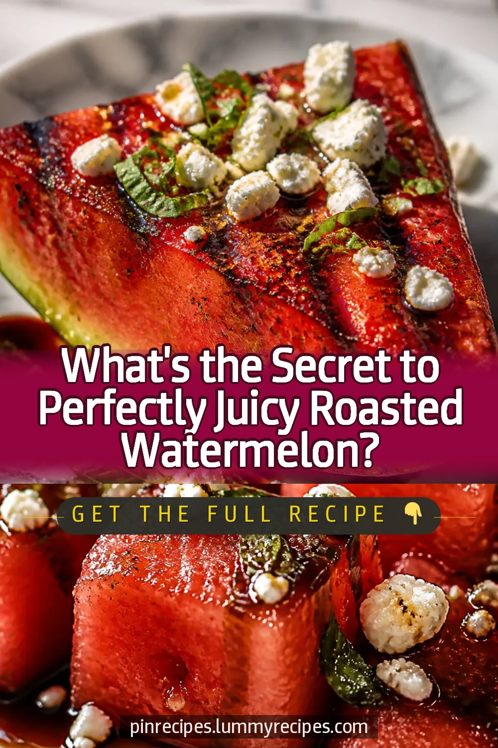 What's the Secret to Perfectly Juicy Roasted Watermelon?