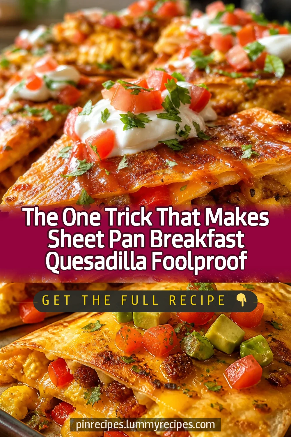 The One Trick That Makes Sheet Pan Breakfast Quesadilla Foolproof