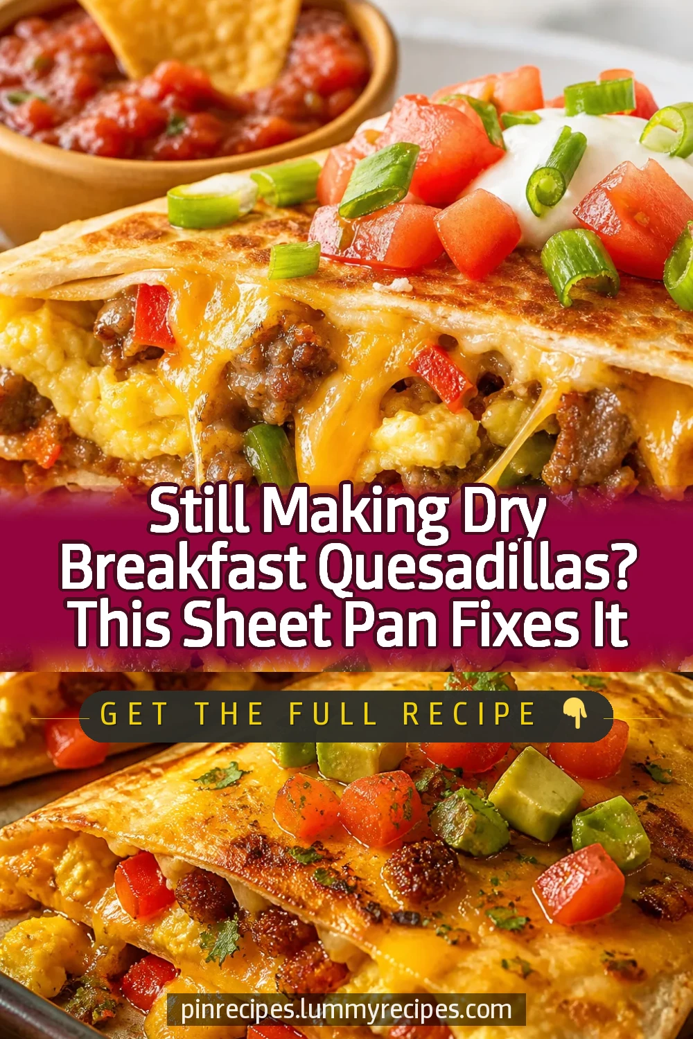 Still Making Dry Breakfast Quesadillas? This Sheet Pan Fixes It