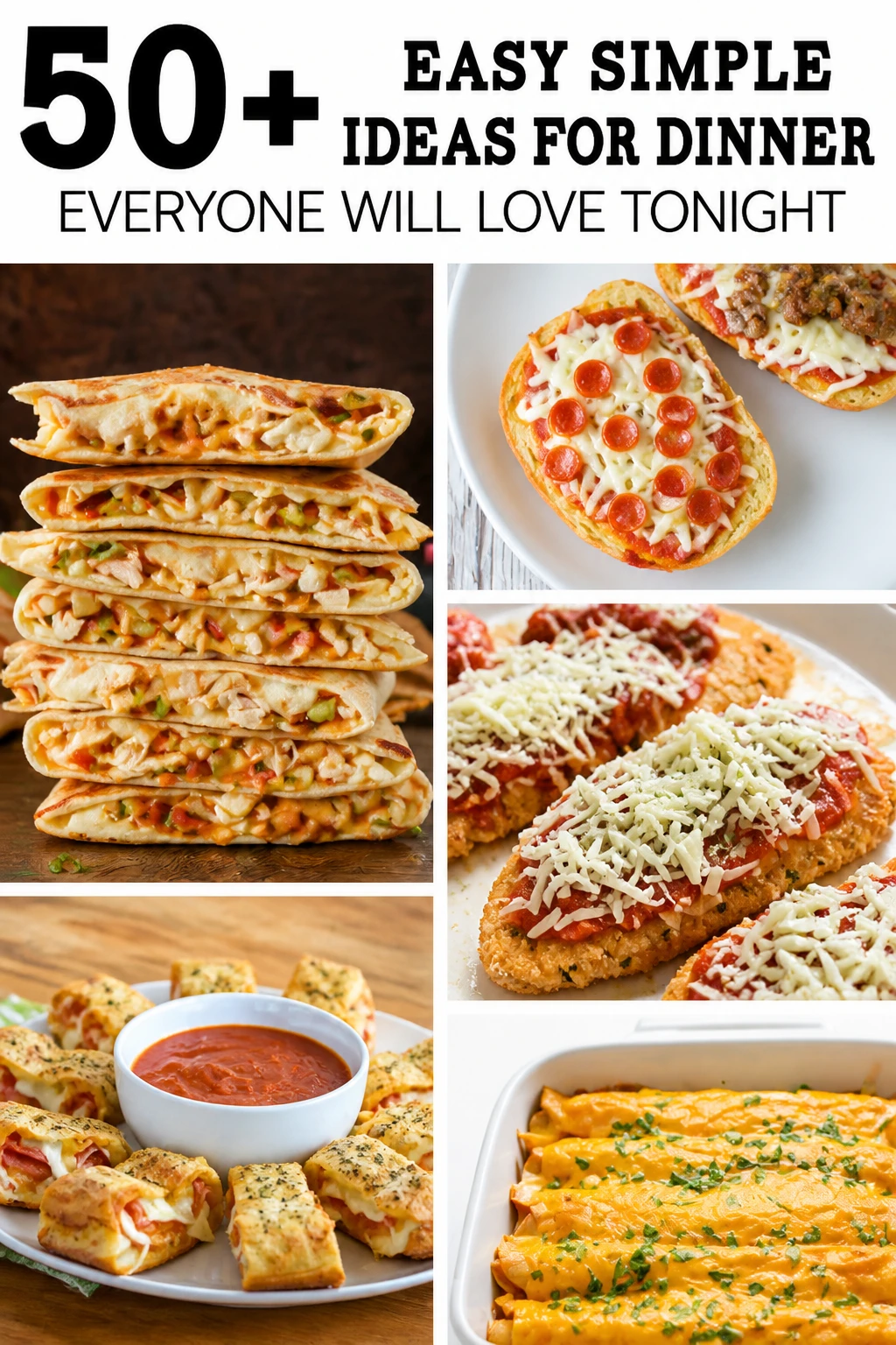 50+ Easy Simple Ideas for Dinner Everyone Will Love Tonight