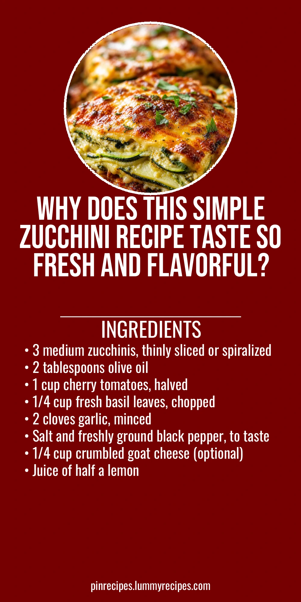 Why Does This Simple Zucchini Recipe Taste So Fresh and Flavorful?