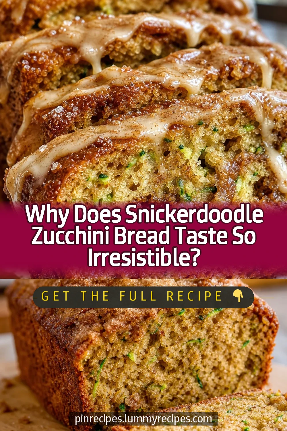 Why Does Snickerdoodle Zucchini Bread Taste So Irresistible?