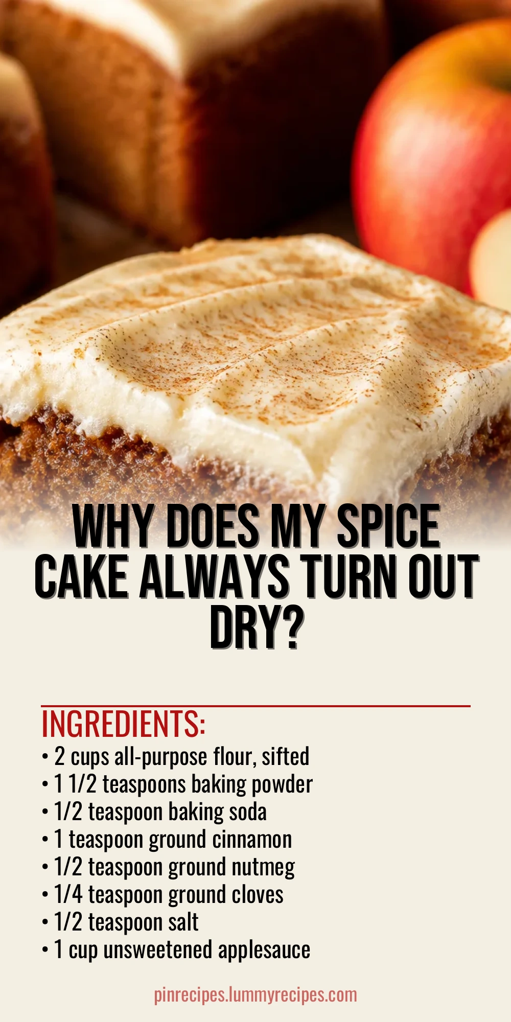 Why Does My Spice Cake Always Turn Out Dry?