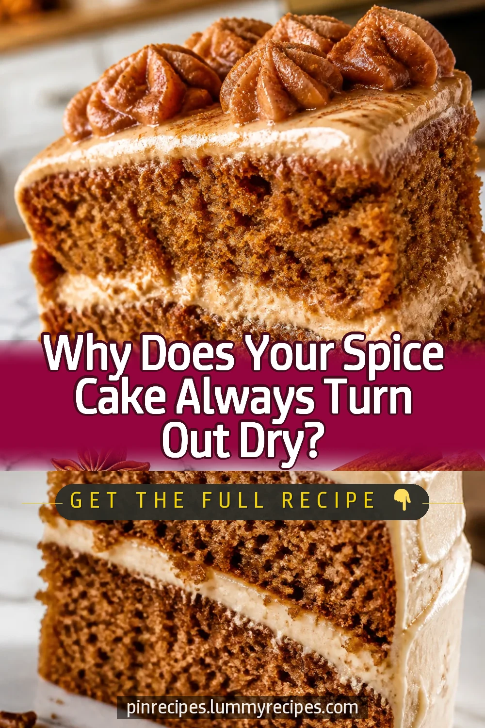 Why Does Your Spice Cake Always Turn Out Dry?