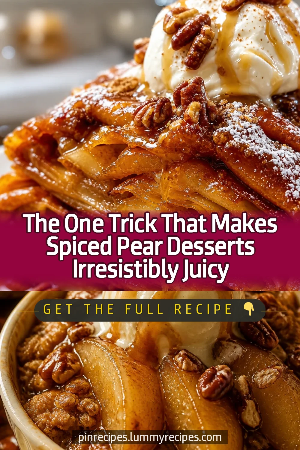 The One Trick That Makes Spiced Pear Desserts Irresistibly Juicy