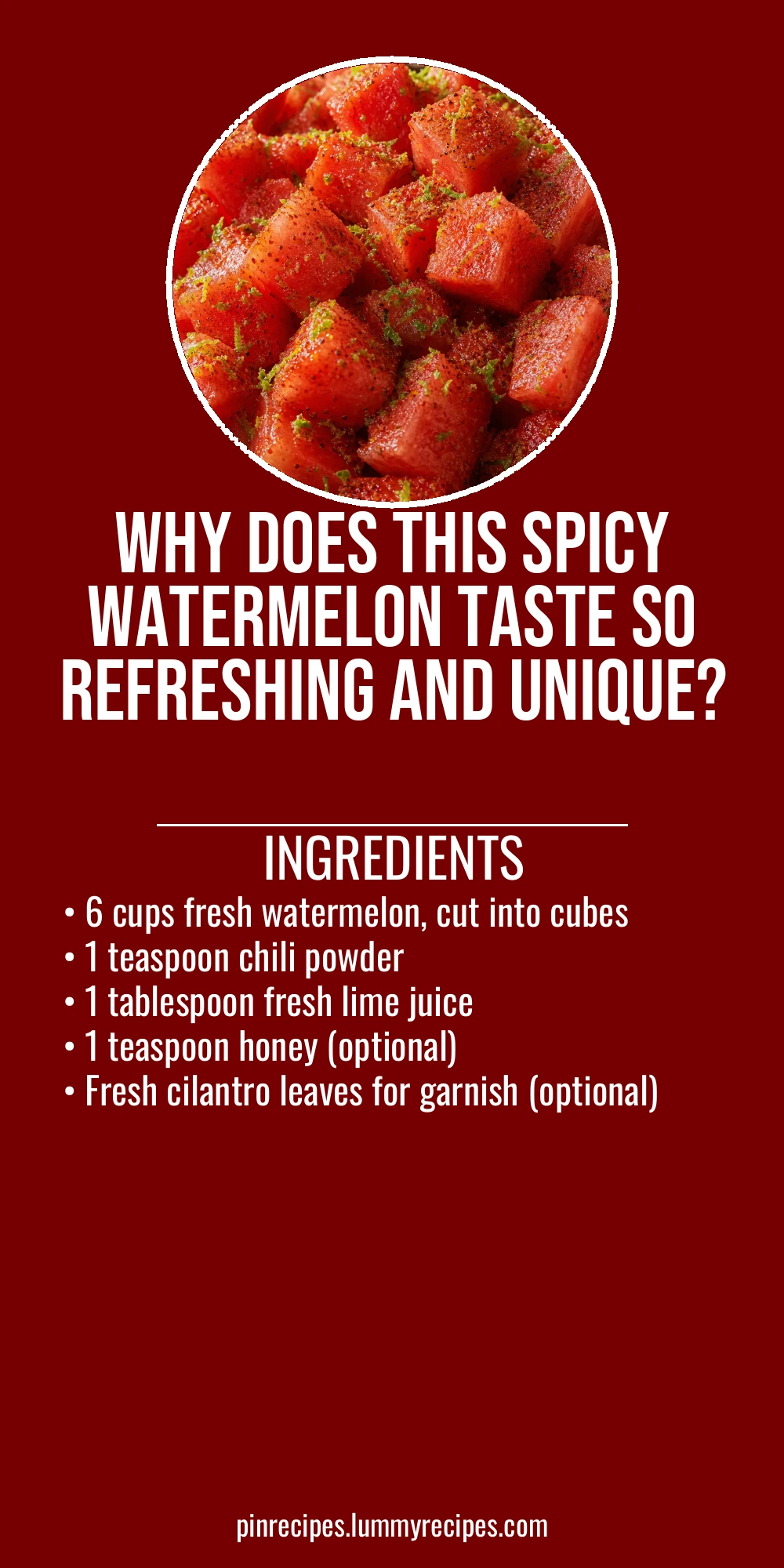 Why Does This Spicy Watermelon Taste So Refreshing and Unique?