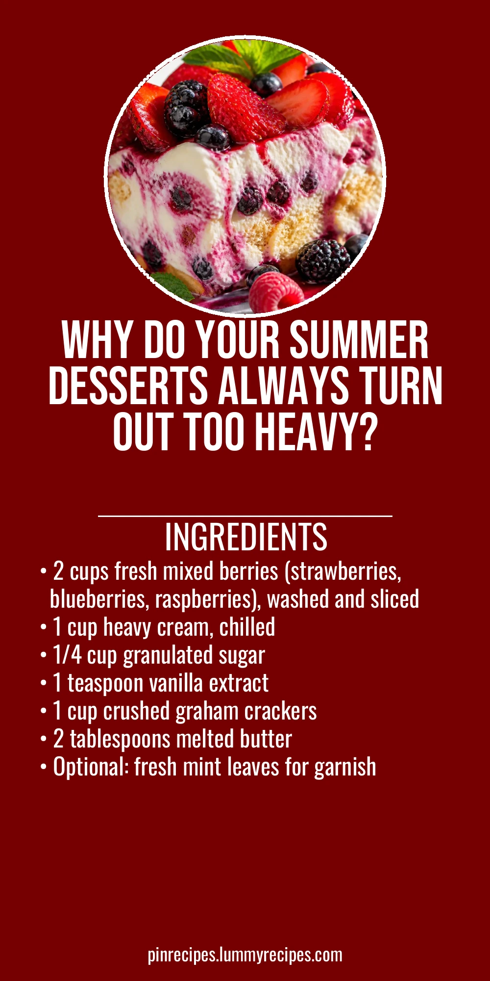 Why Do Your Summer Desserts Always Turn Out Too Heavy?