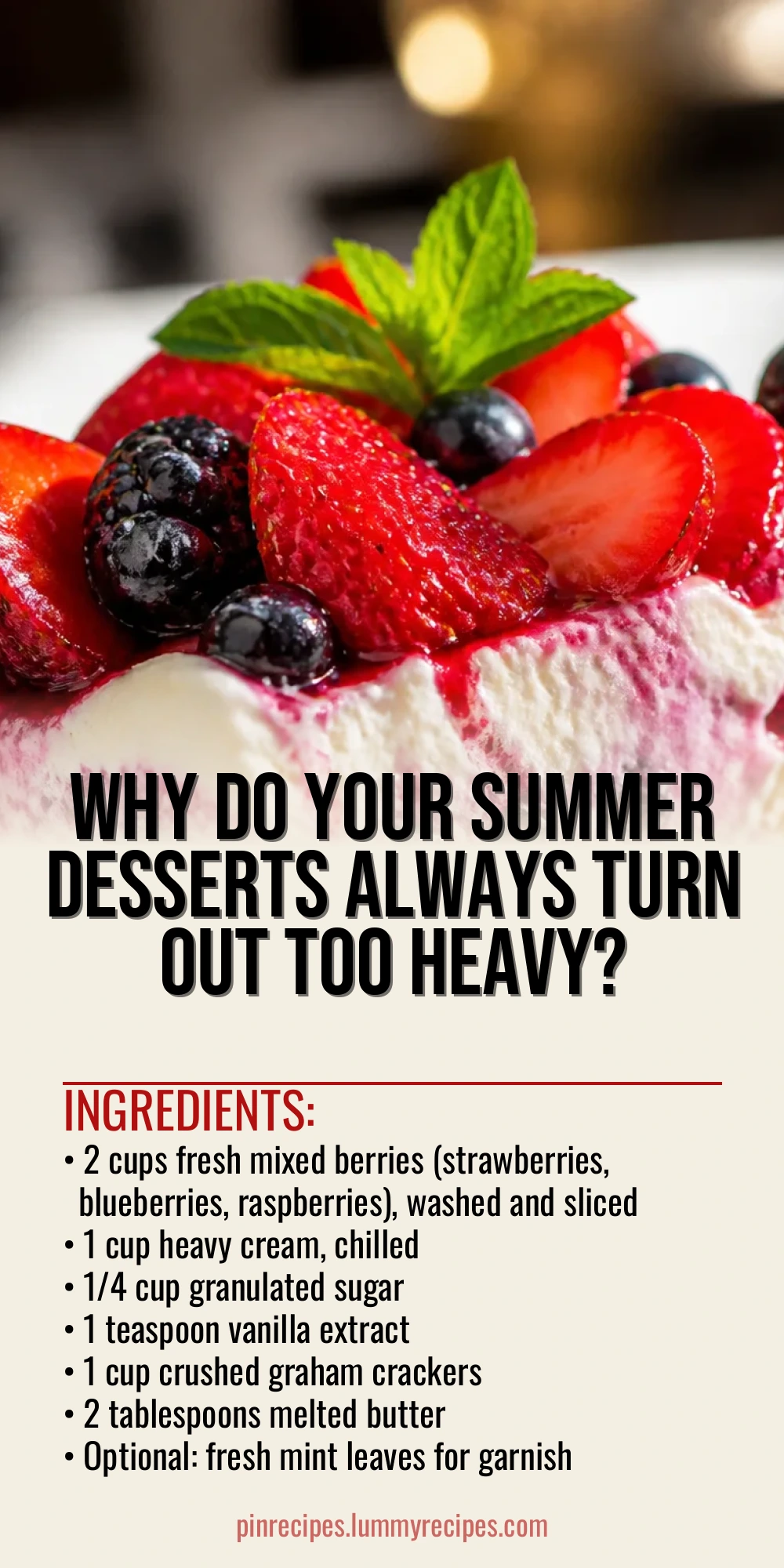 Why Do Your Summer Desserts Always Turn Out Too Heavy?