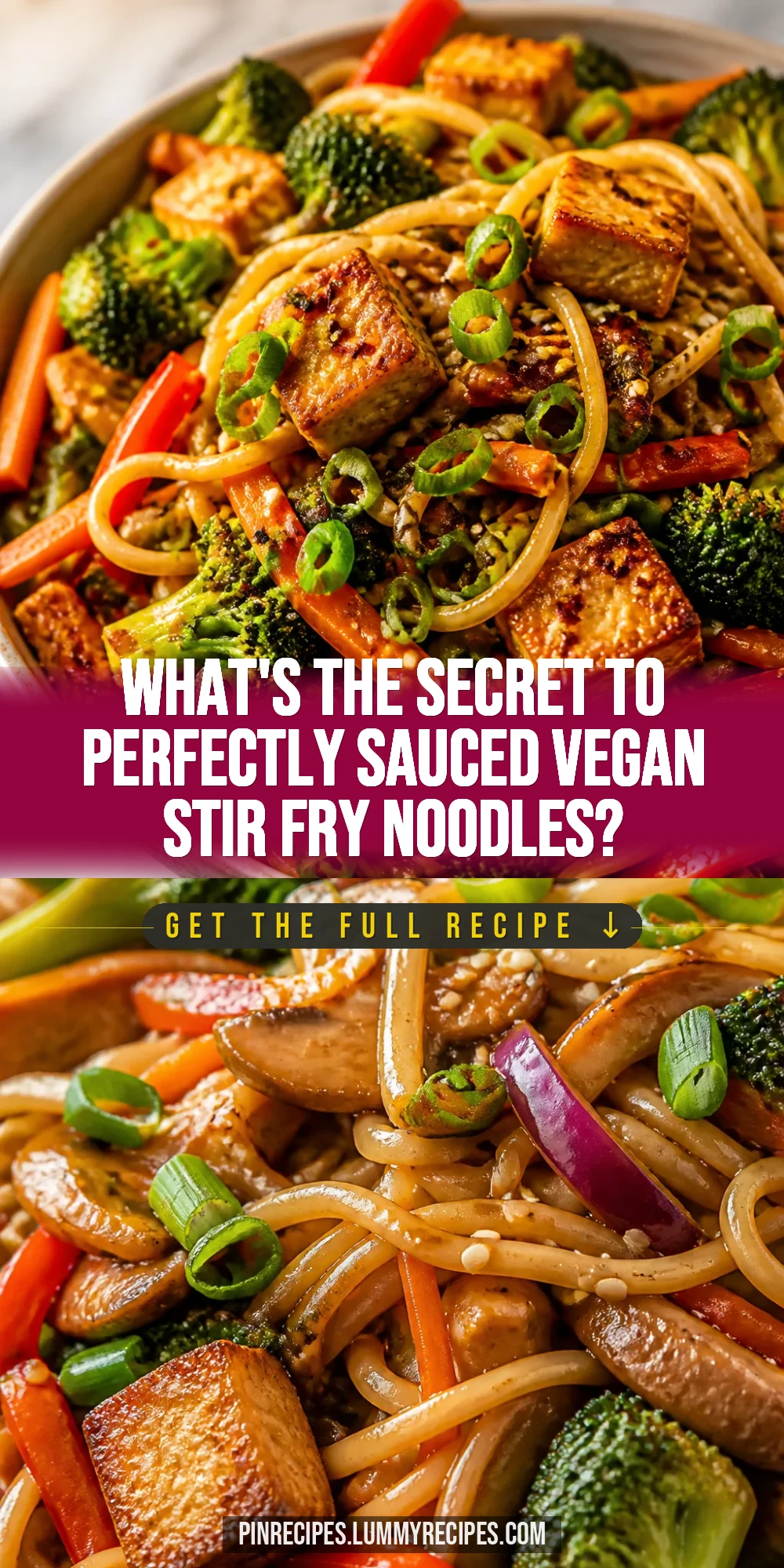 What's the Secret to Perfectly Sauced Vegan Stir Fry Noodles?