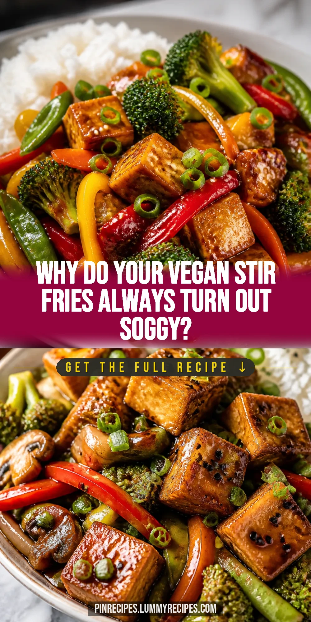 Why Do Your Vegan Stir Fries Always Turn Out Soggy?