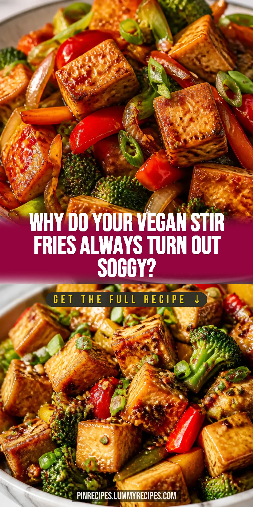 Why Do Your Vegan Stir Fries Always Turn Out Soggy?