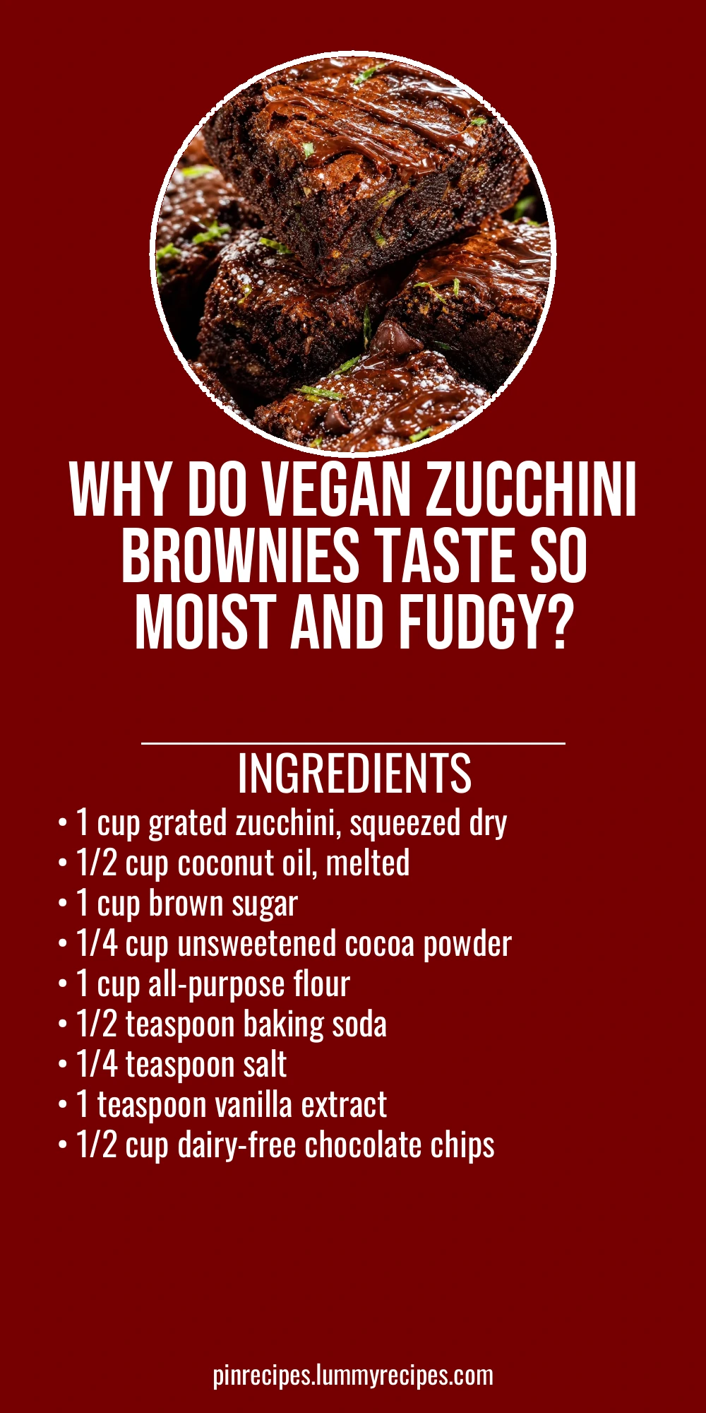 Why Do Vegan Zucchini Brownies Taste So Moist and Fudgy?