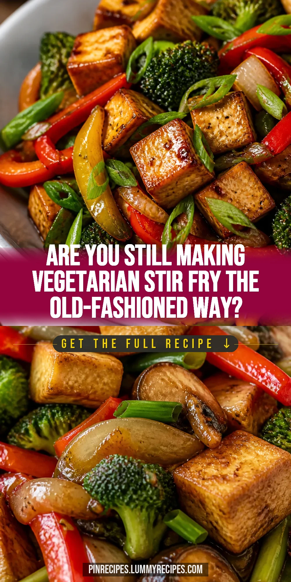Are You Still Making Vegetarian Stir Fry the Old-Fashioned Way?