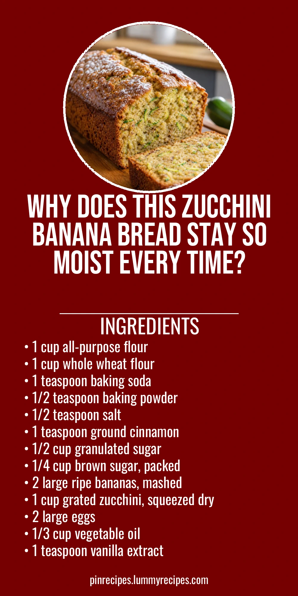 Why Does This Zucchini Banana Bread Stay So Moist Every Time?