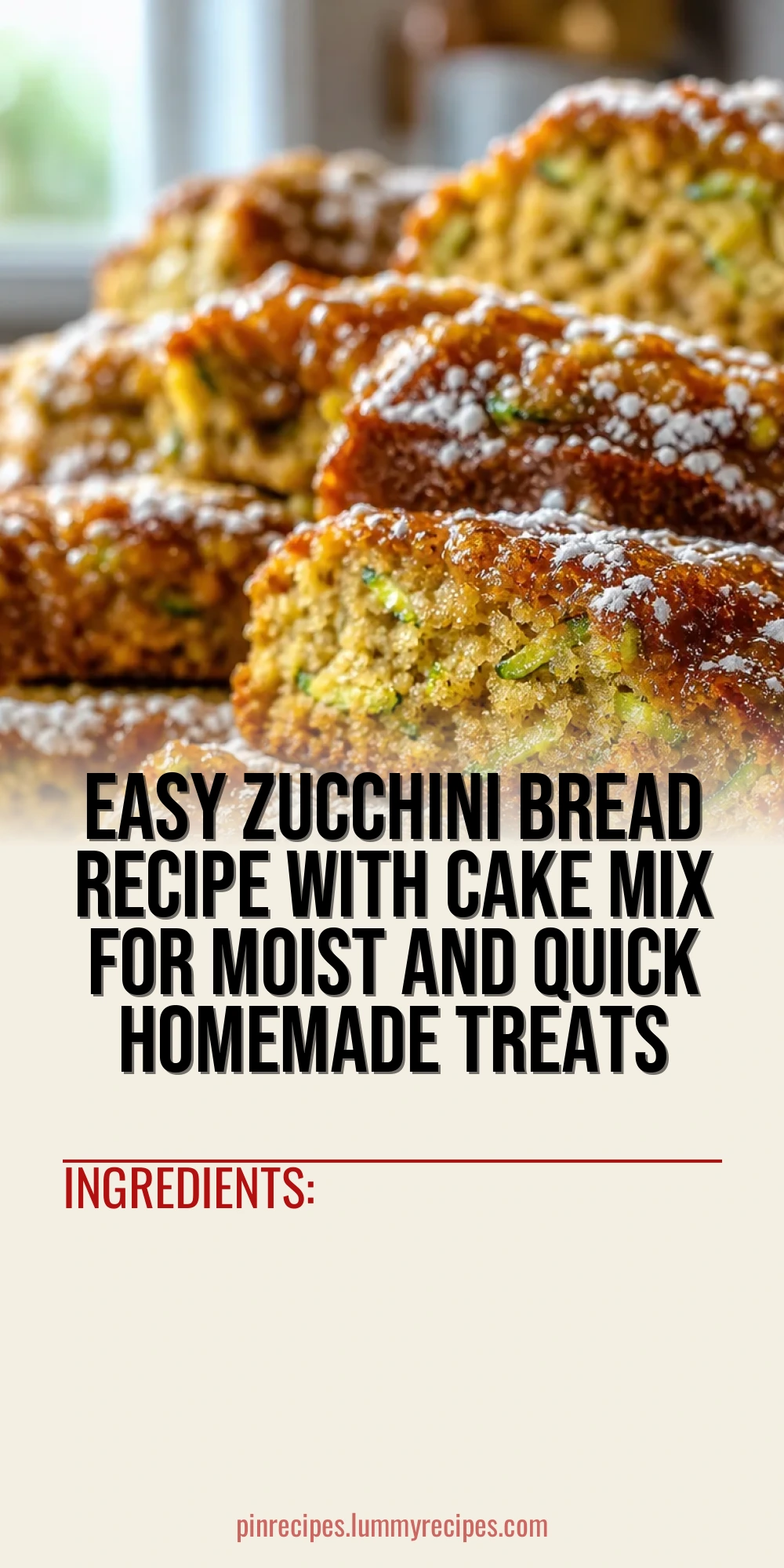 Easy Zucchini Bread Recipe With Cake Mix for Moist and Quick Homemade Treats