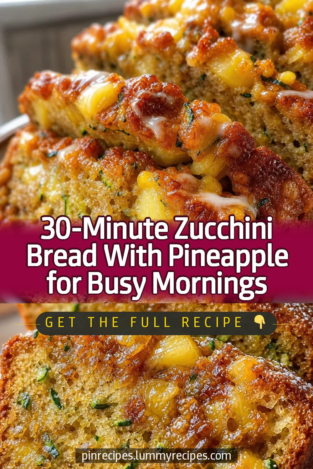 30-Minute Zucchini Bread With Pineapple for Busy Mornings