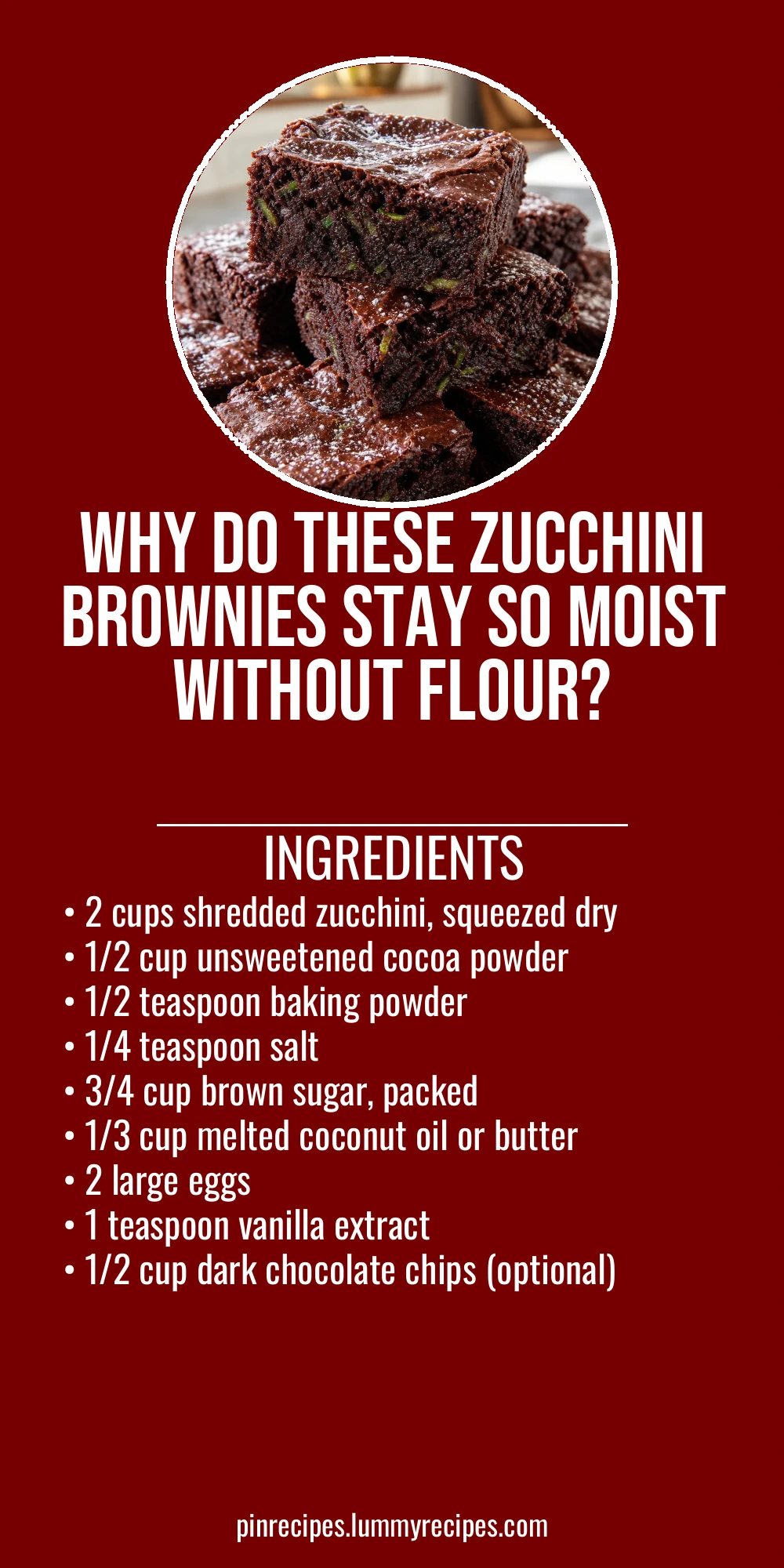 Why Do These Zucchini Brownies Stay So Moist Without Flour?
