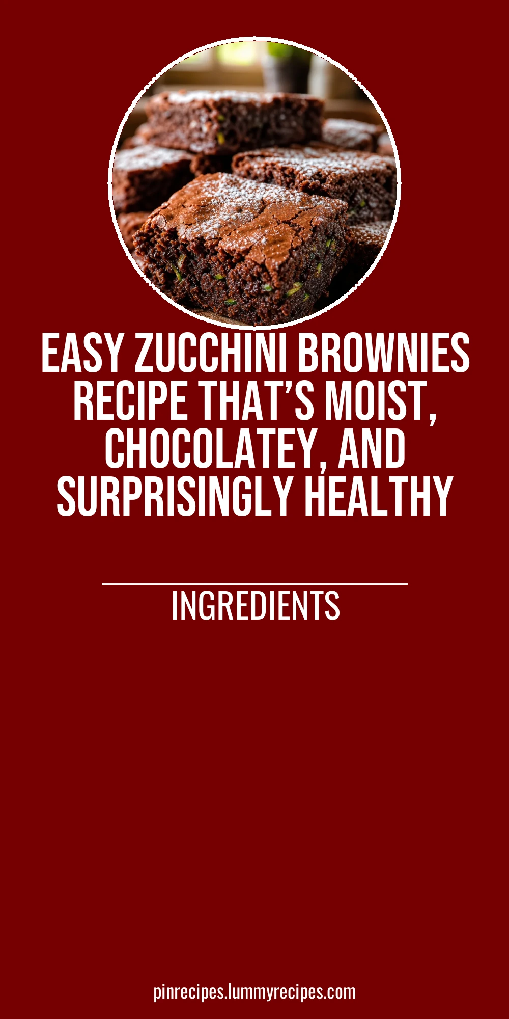 Easy Zucchini Brownies Recipe That’s Moist, Chocolatey, and Surprisingly Healthy