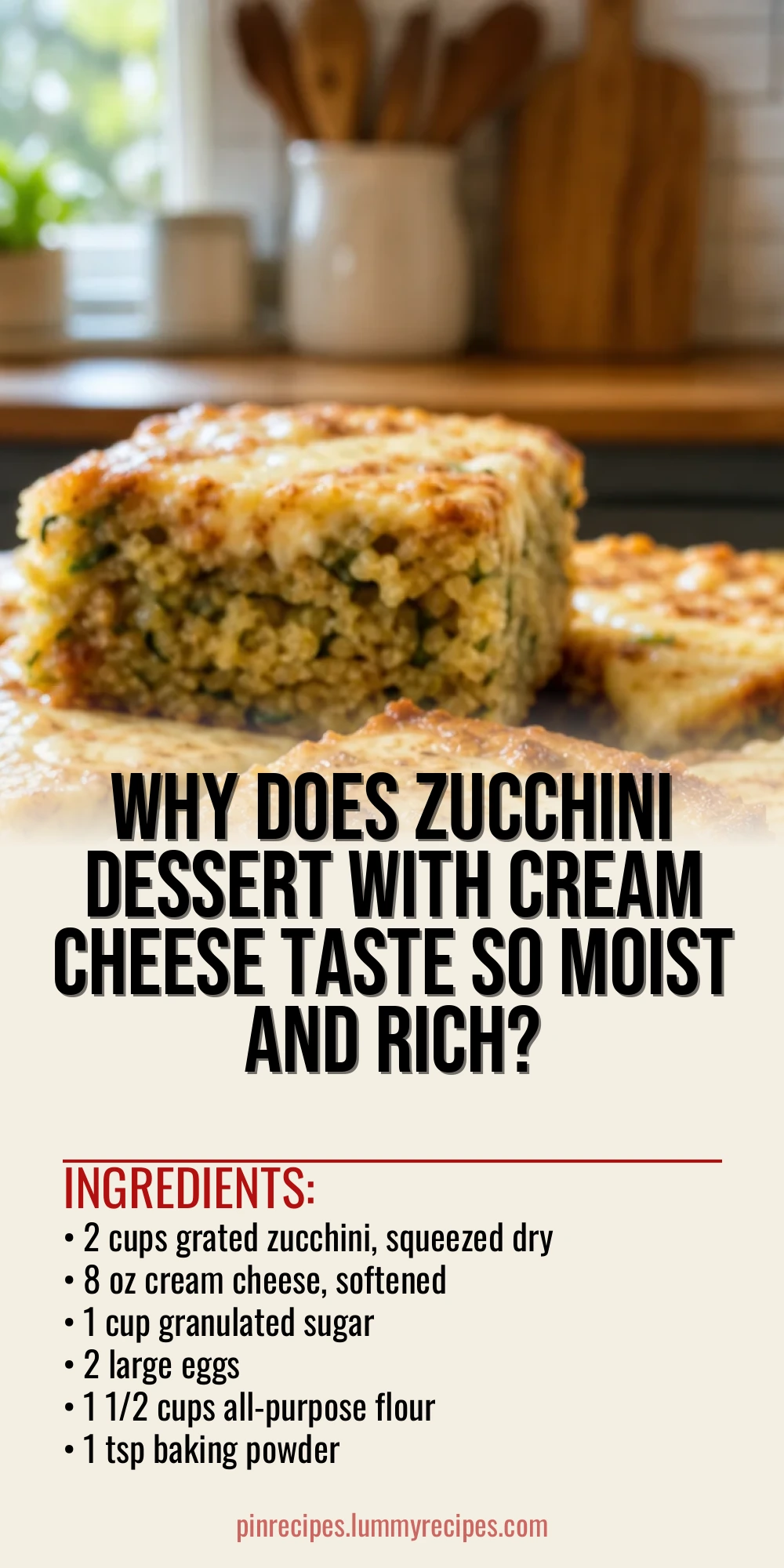 Why Does Zucchini Dessert With Cream Cheese Taste So Moist and Rich?