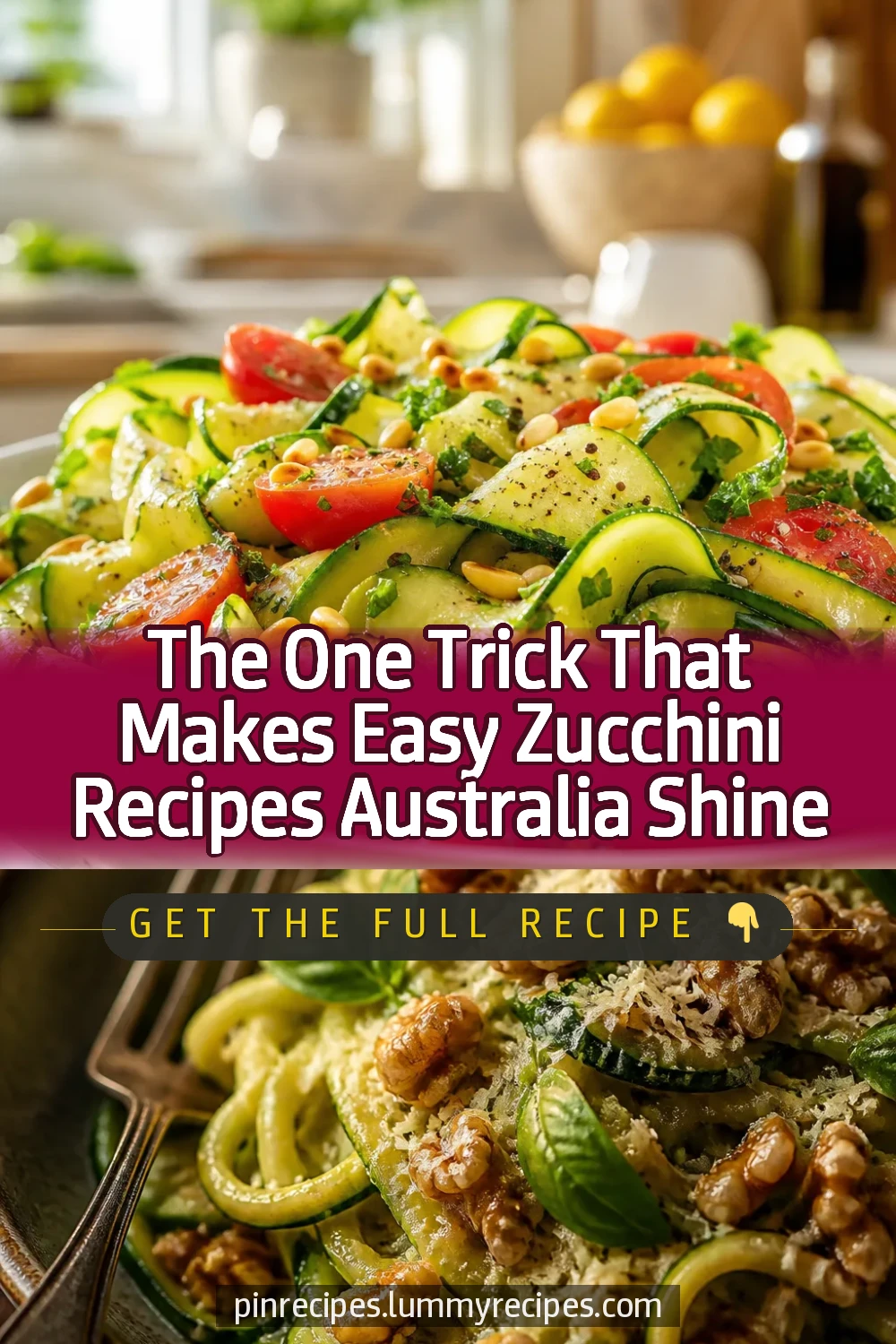 The One Trick That Makes Easy Zucchini Recipes Australia Shine