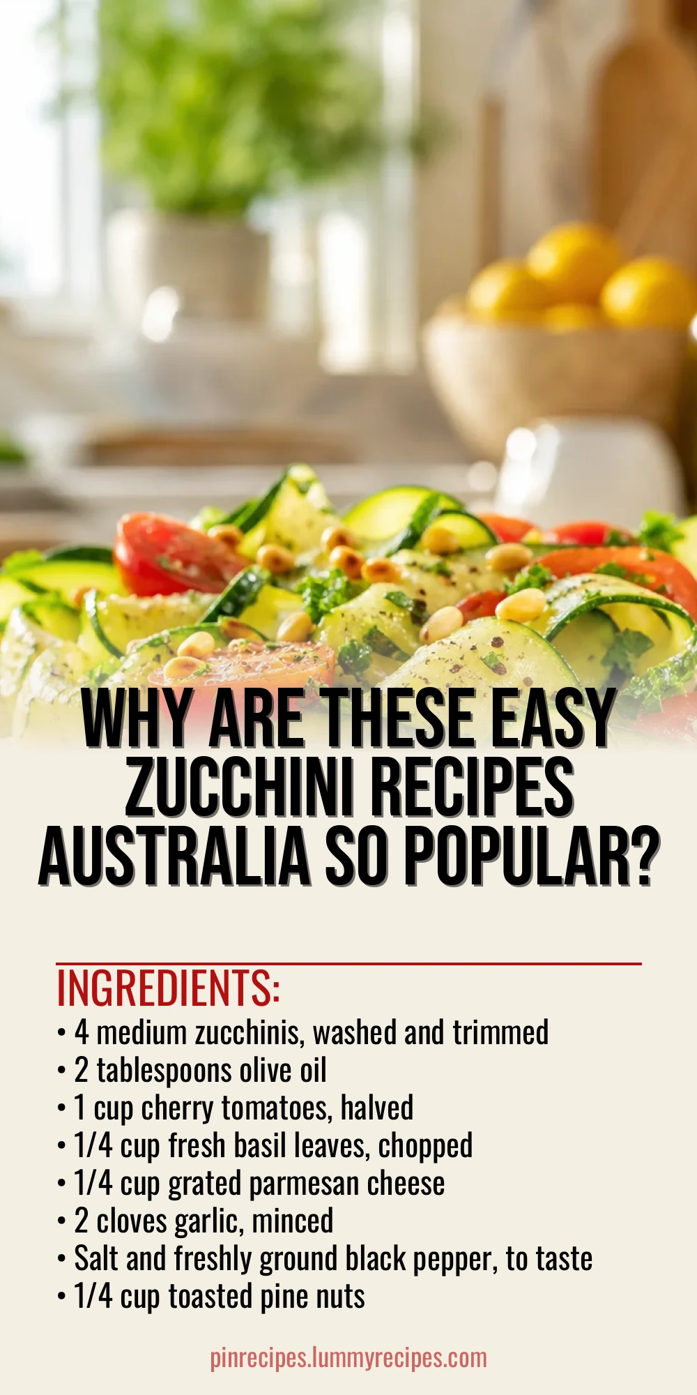 Why Are These Easy Zucchini Recipes Australia So Popular?