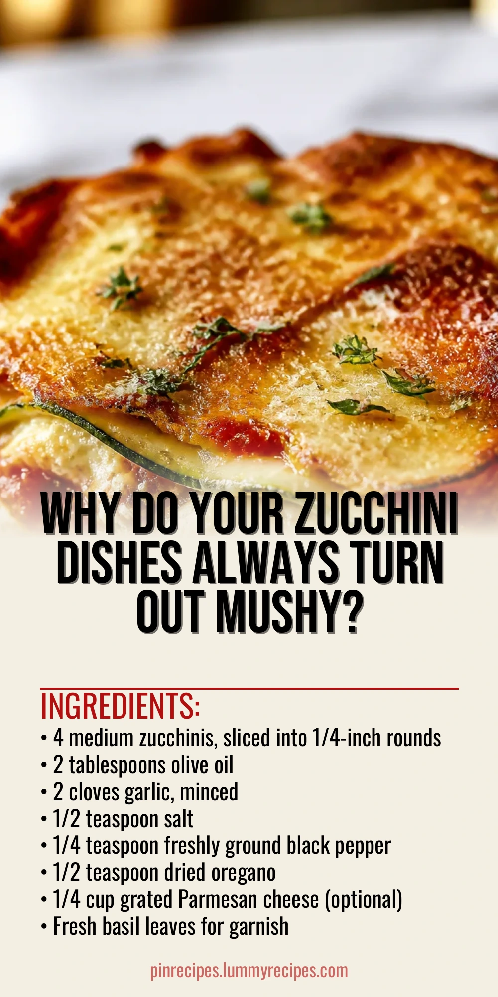 Why Do Your Zucchini Dishes Always Turn Out Mushy?