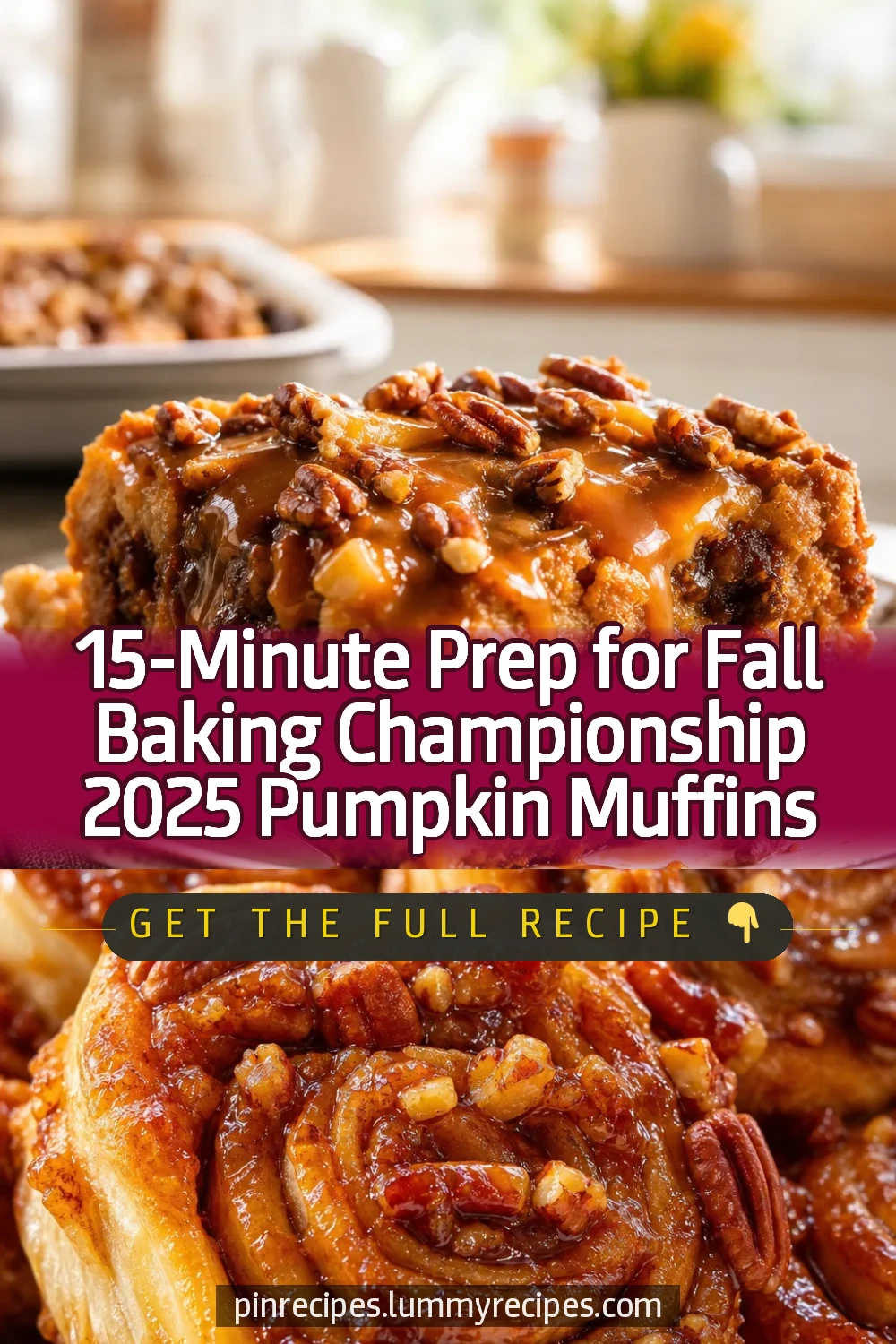 15-Minute Prep for Fall Baking Championship 2025 Pumpkin Muffins