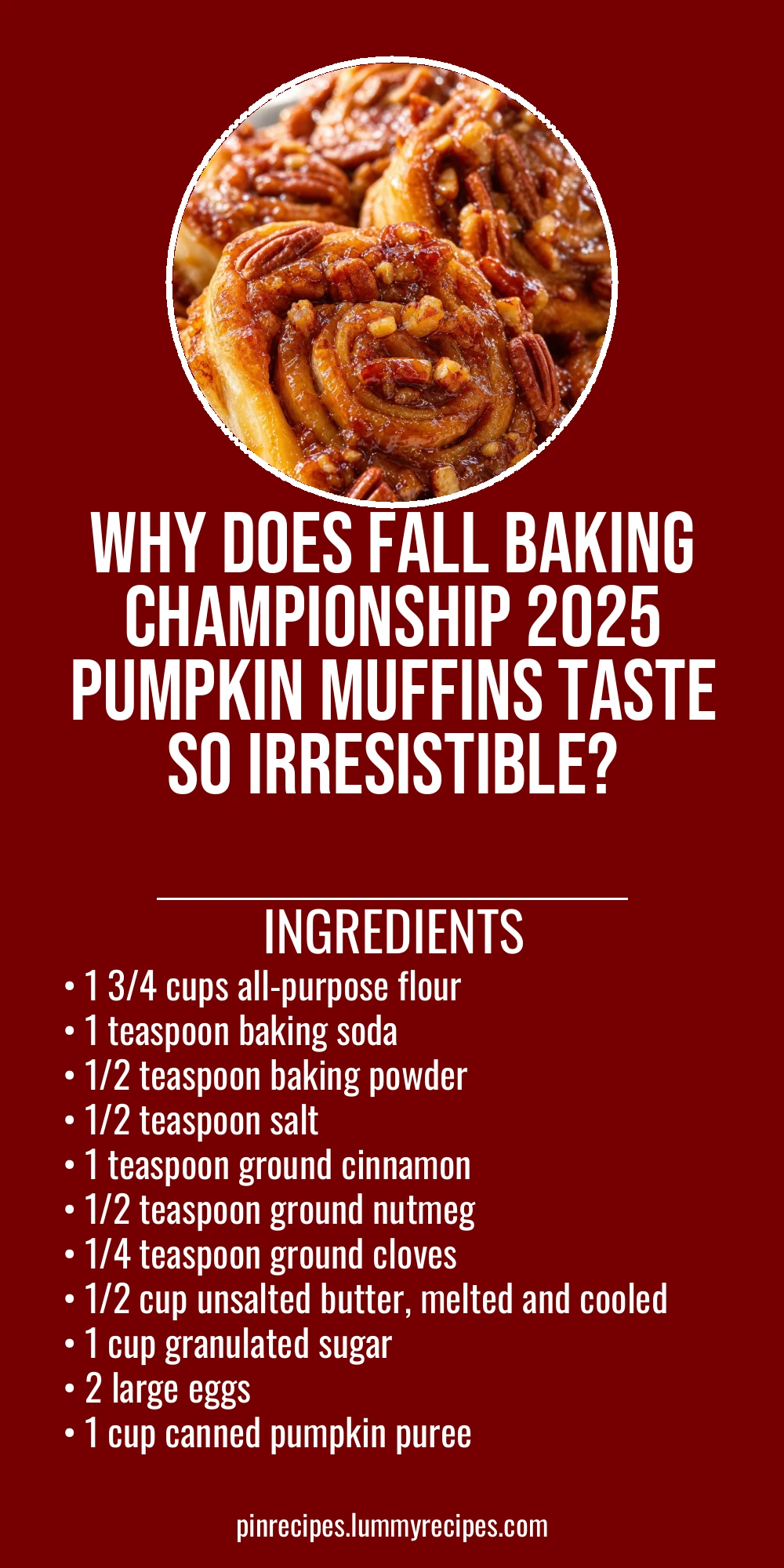 Why Does Fall Baking Championship 2025 Pumpkin Muffins Taste So Irresistible?