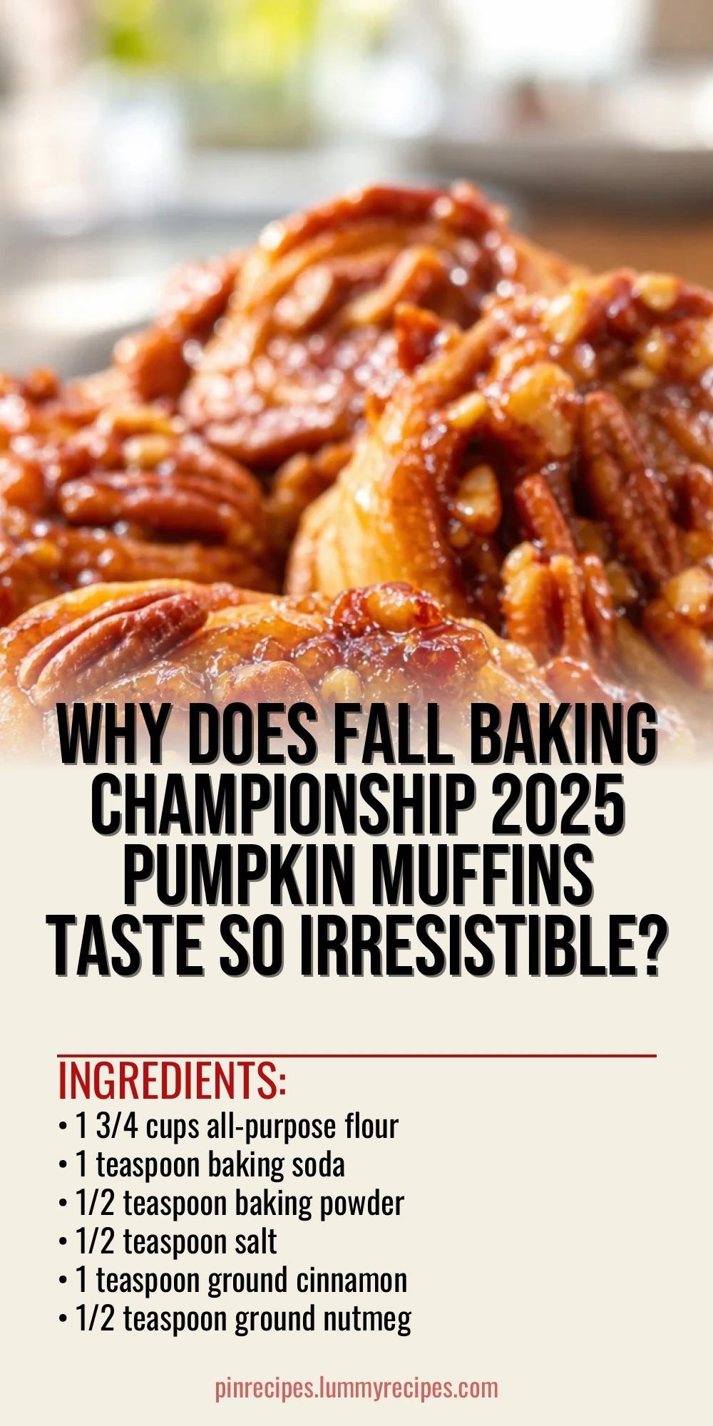 Why Does Fall Baking Championship 2025 Pumpkin Muffins Taste So Irresistible?