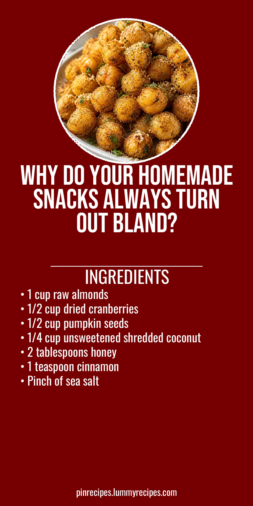 Why Do Your Homemade Snacks Always Turn Out Bland?