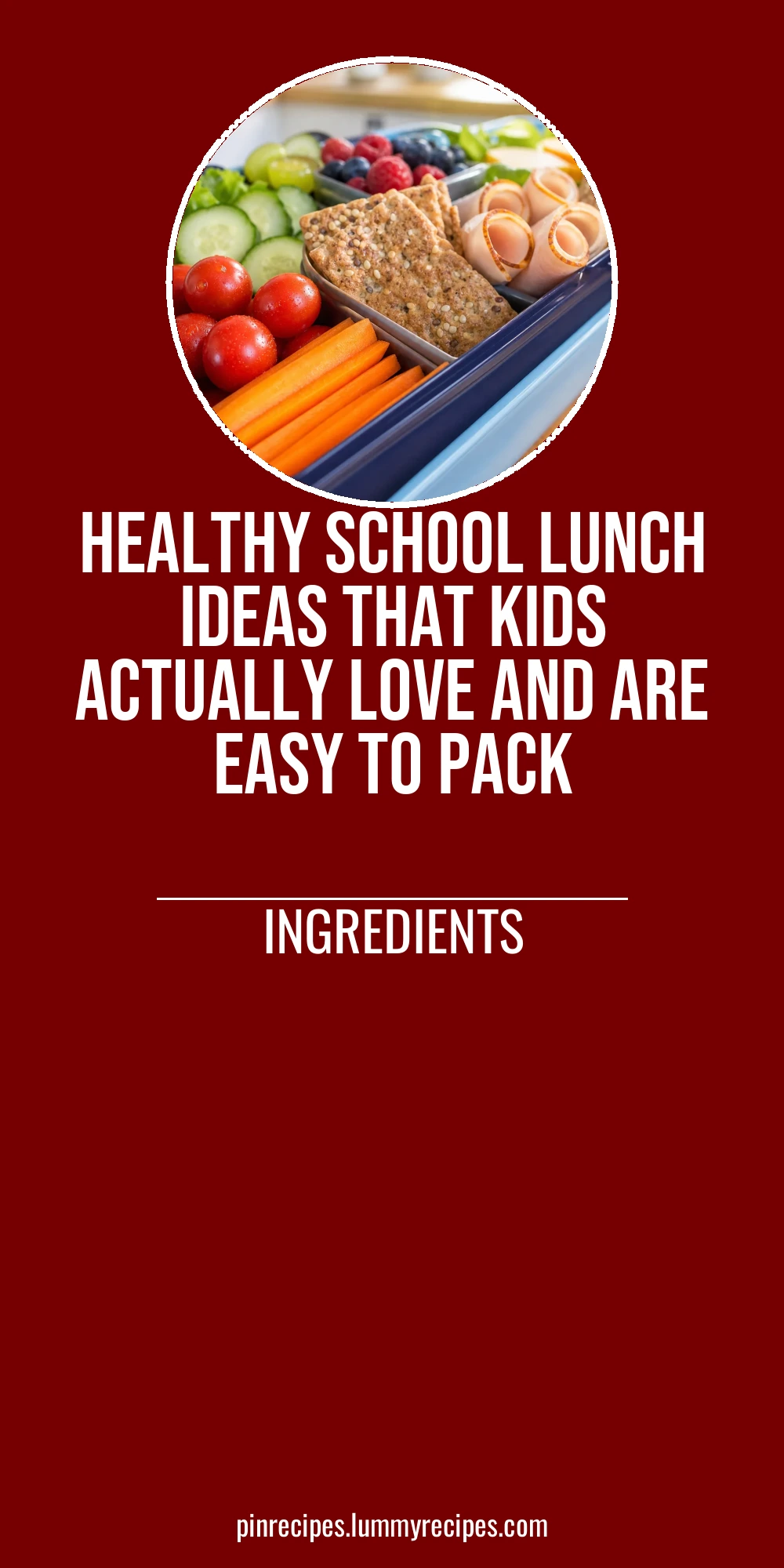 Healthy School Lunch Ideas That Kids Actually Love and Are Easy to Pack