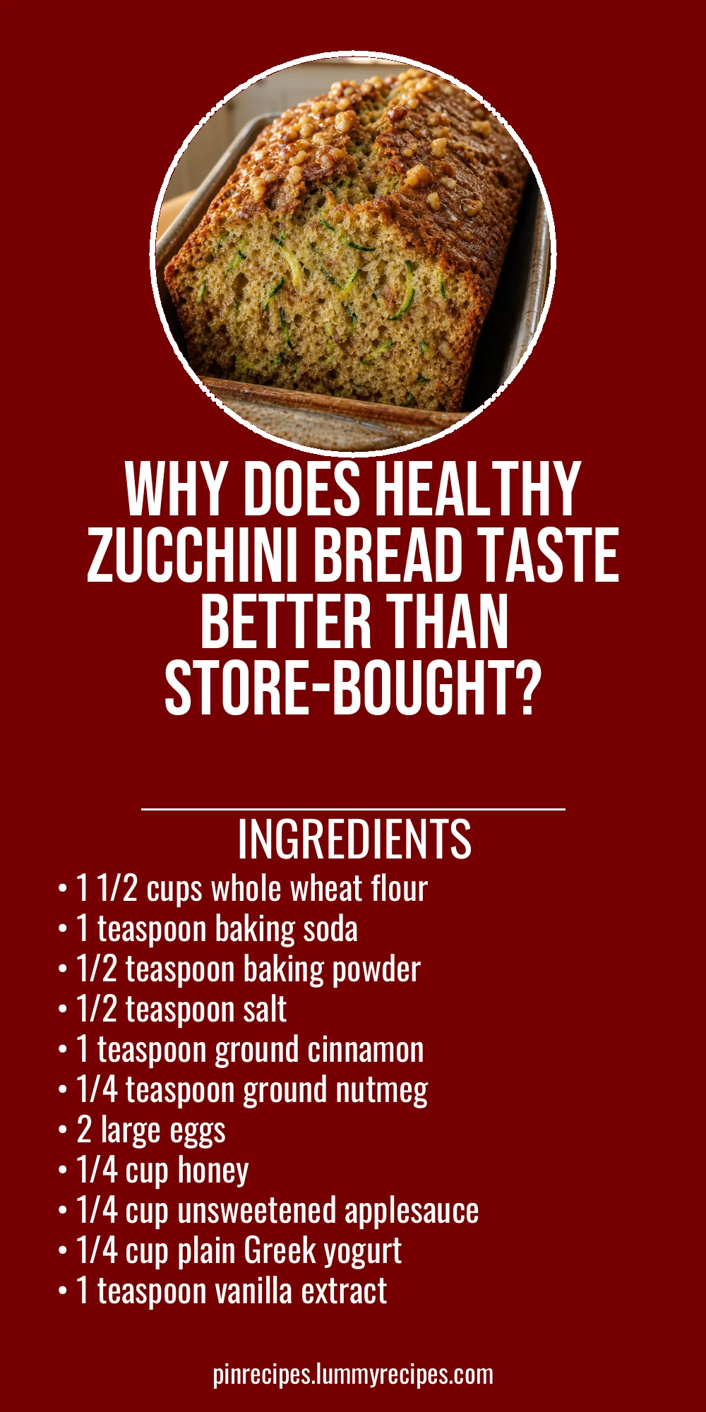 Why Does Healthy Zucchini Bread Taste Better Than Store-Bought?