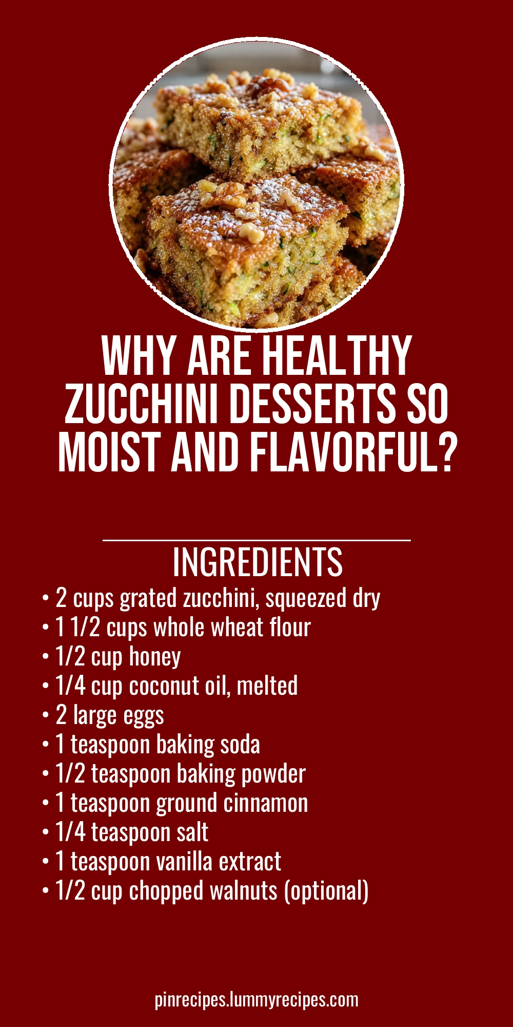 Why Are Healthy Zucchini Desserts So Moist and Flavorful?