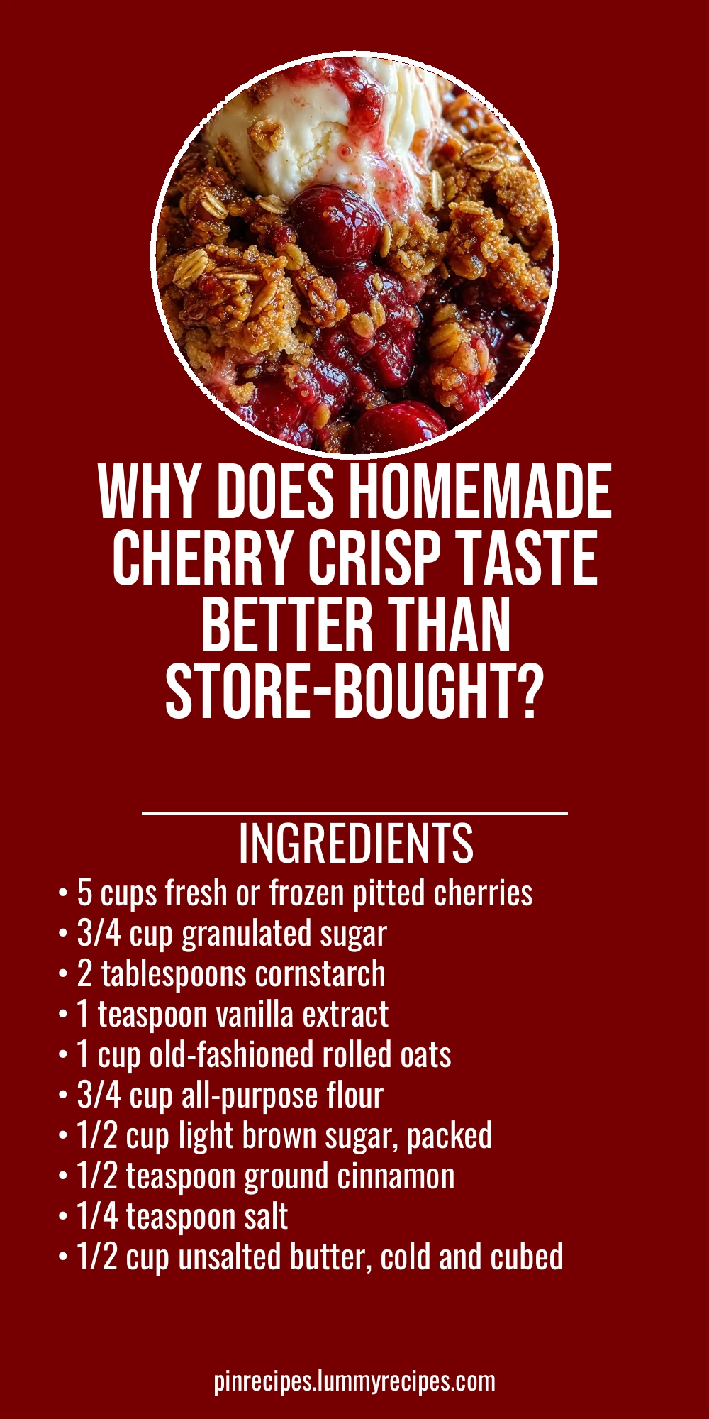 Why Does Homemade Cherry Crisp Taste Better Than Store-Bought?