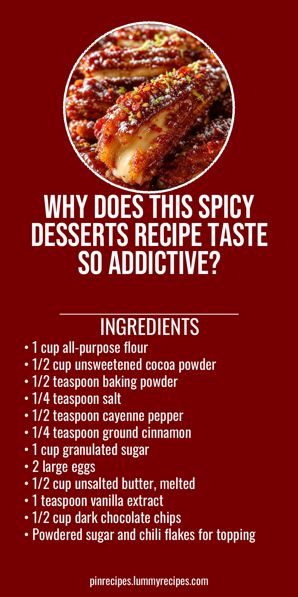 Why Does This Spicy Desserts Recipe Taste So Addictive?