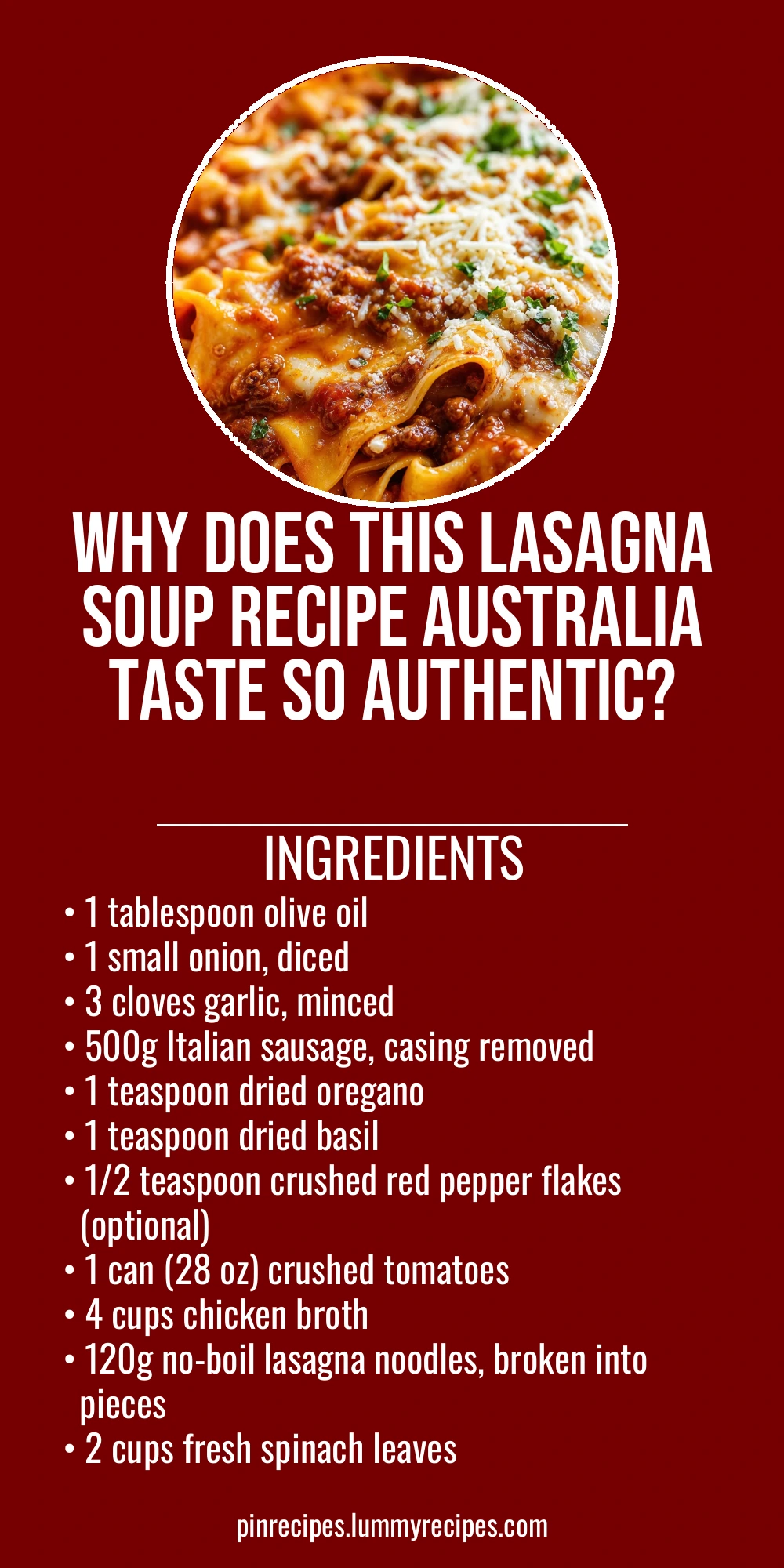 Why Does This Lasagna Soup Recipe Australia Taste So Authentic?
