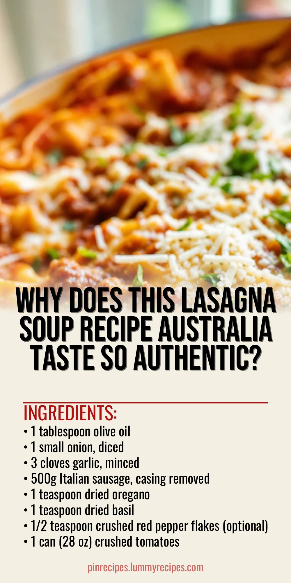 Why Does This Lasagna Soup Recipe Australia Taste So Authentic?