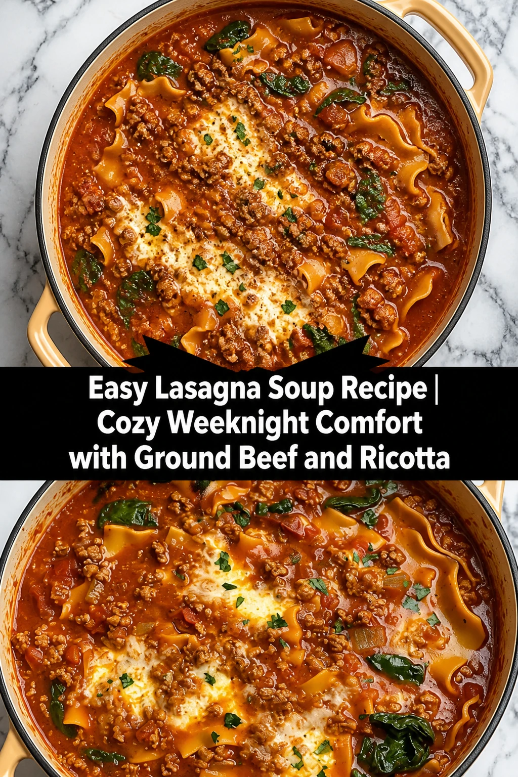 Easy Lasagna Soup Recipe | Cozy Weeknight Comfort with Ground Beef and Ricotta