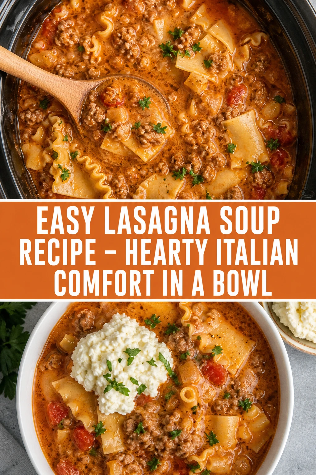 Easy Lasagna Soup Recipe – Hearty Italian Comfort in a Bowl