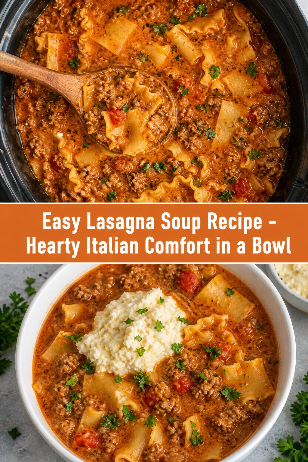 Easy Lasagna Soup Recipe - Hearty Italian Comfort in a Bowl
