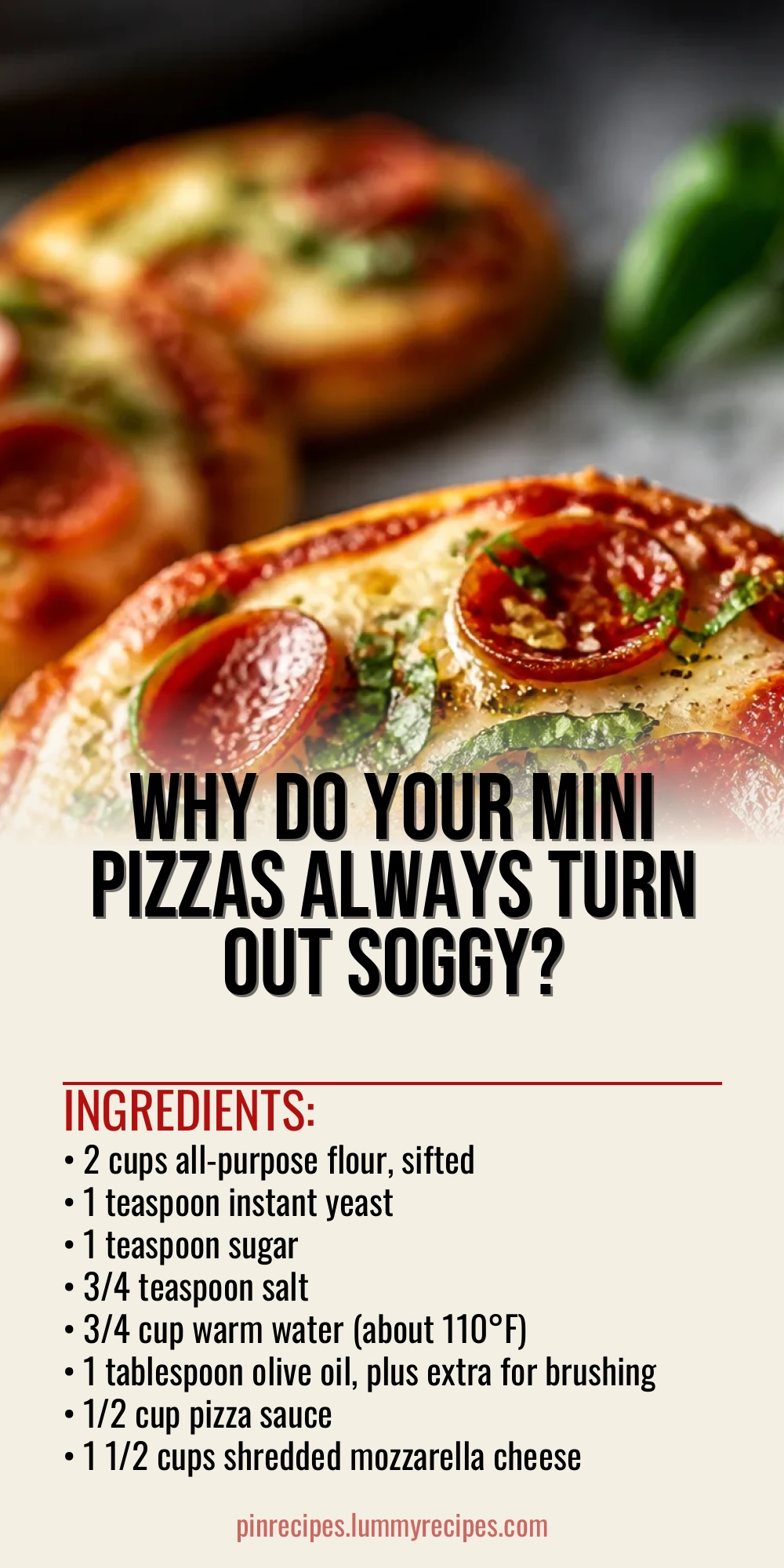 Why Do Your Mini Pizzas Always Turn Out Soggy?