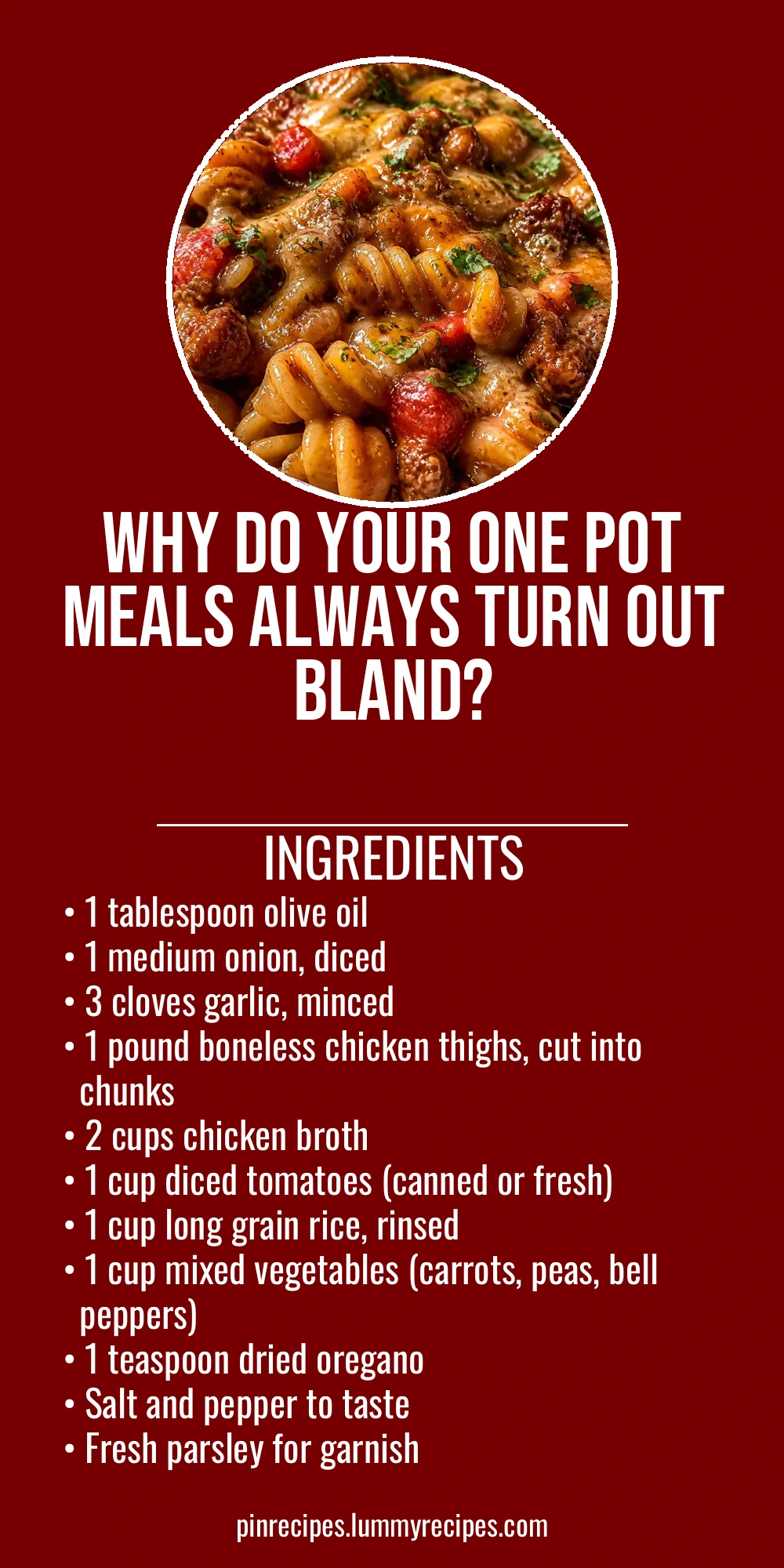 Why Do Your One Pot Meals Always Turn Out Bland?